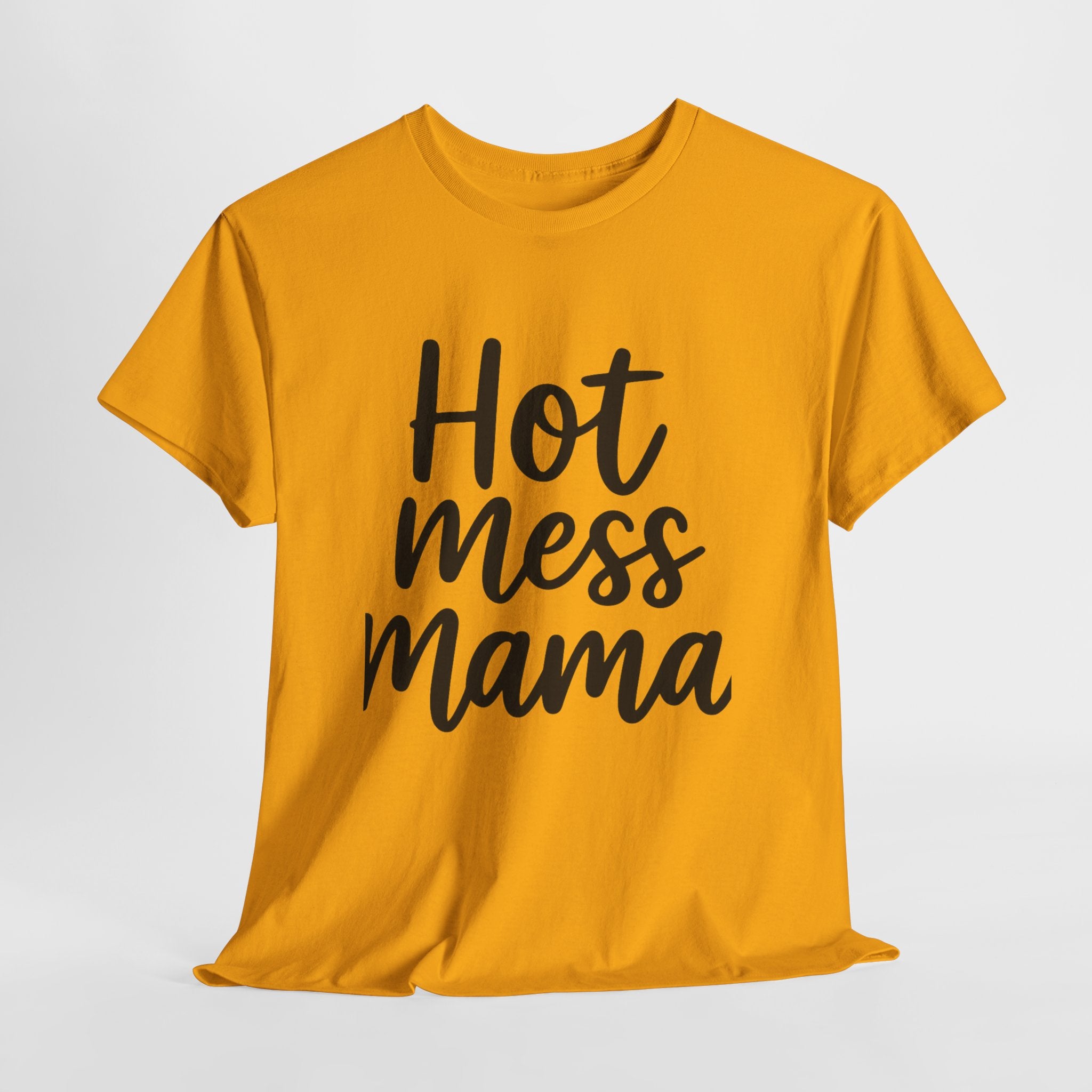 Mama Mode Hot Mess Mama T-Shirt