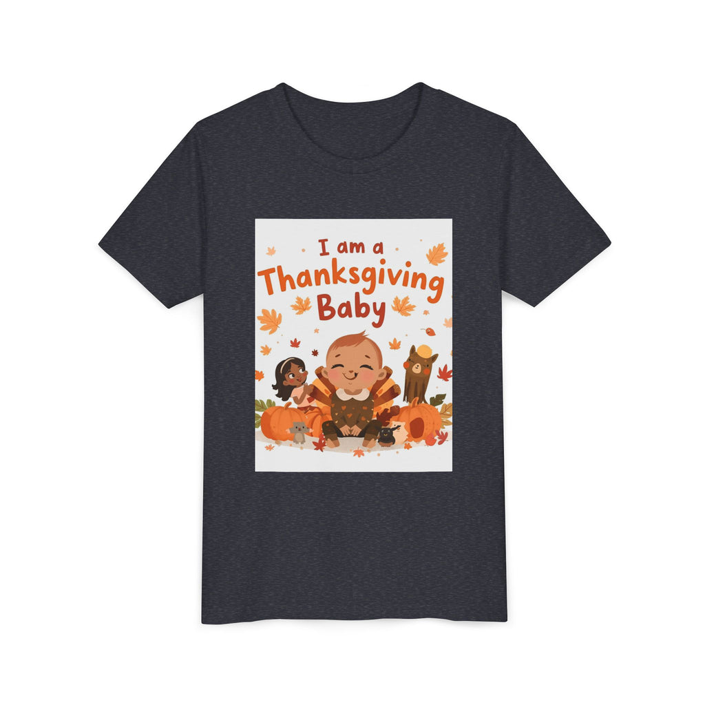 I Am A Thanksgiving Baby Youth Short Sleeve Tee
