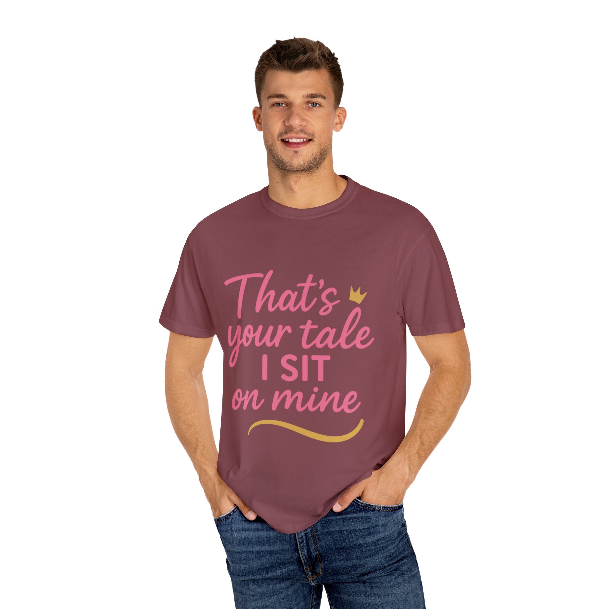 Royal Fairy Tale T-Shirt – That's Your Tale I Sit on Mine