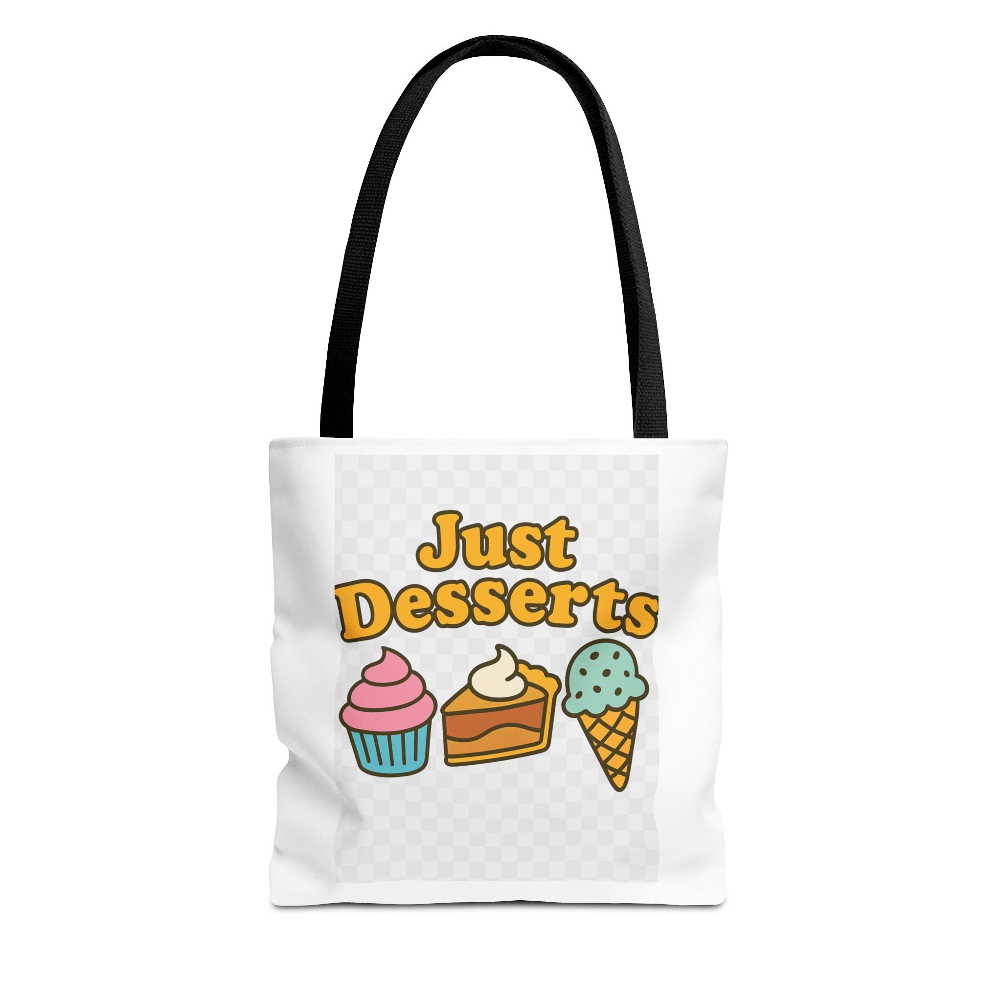 Just Desserts Tote Bag – Fun & Functional Gift for Dessert Lovers
