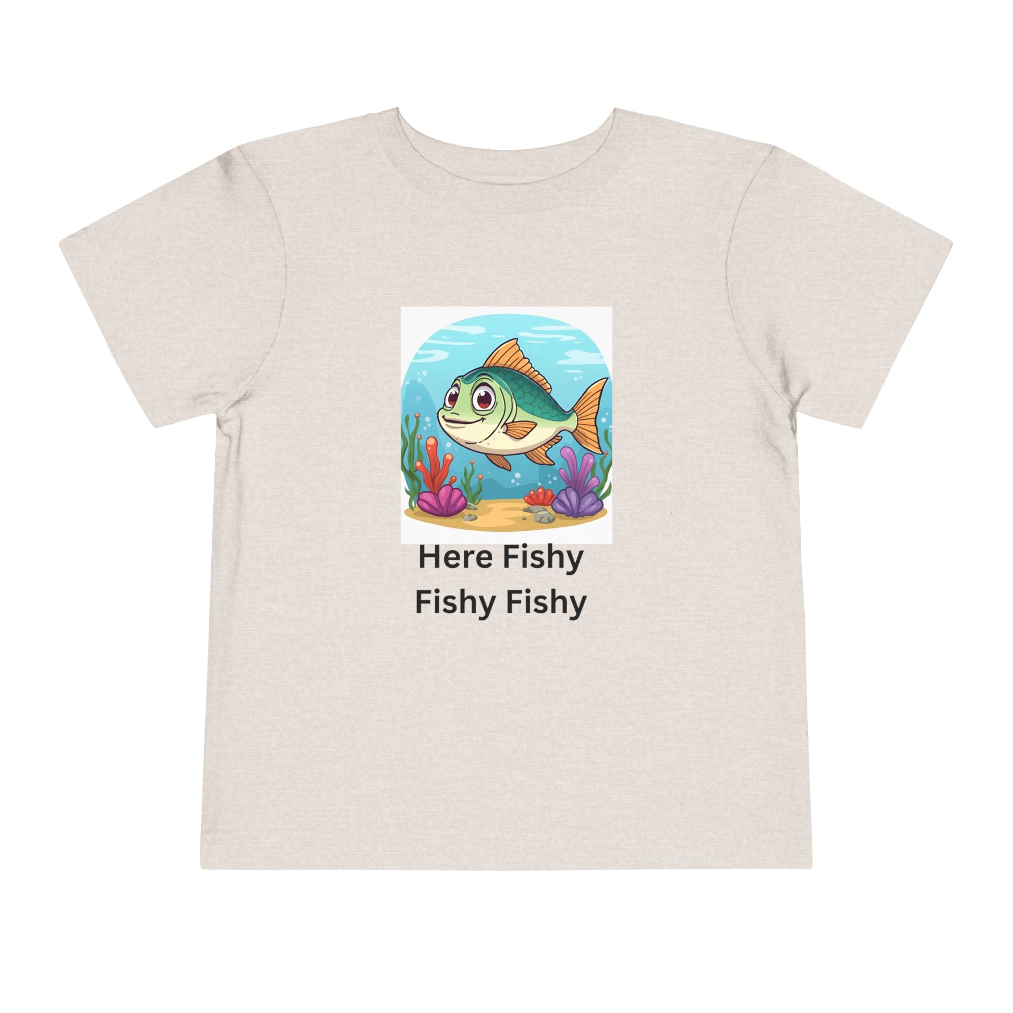 Here Fishy Fishy Fishy Toddler Short Sleeve Tee