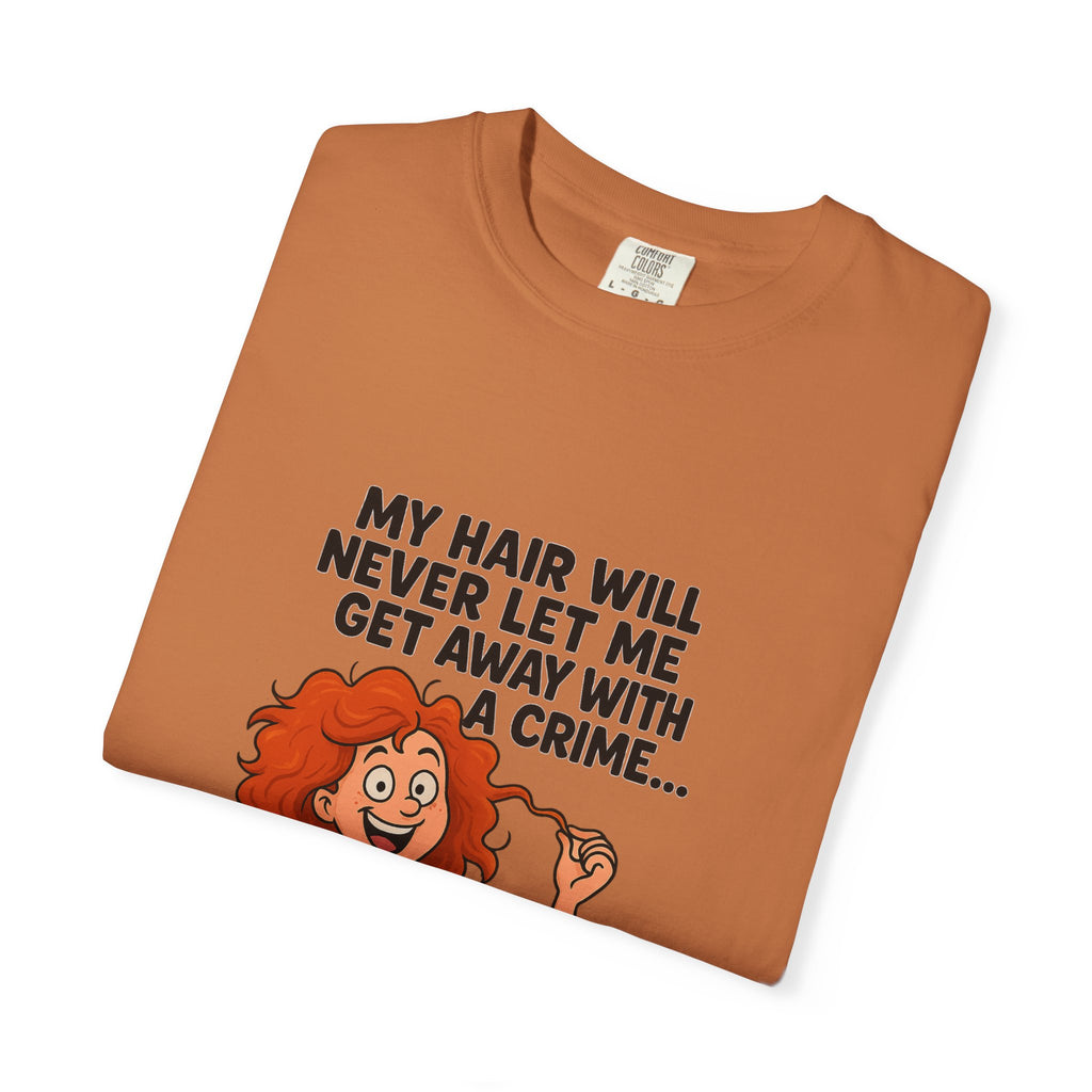 My Hair Would Never Let Me Get Away With A Crime Funny DNA Confetti T-Shirt