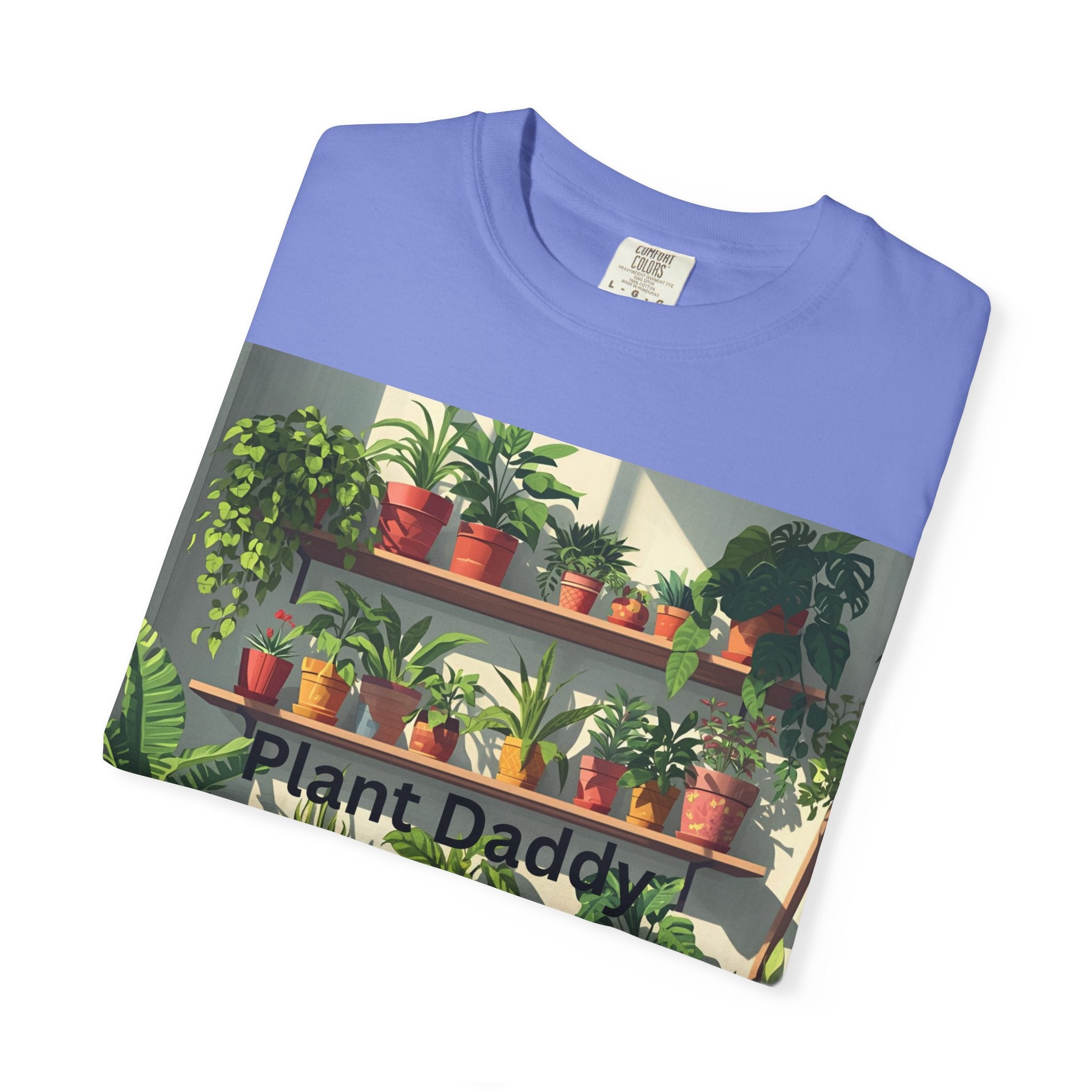 Plant Daddy Unisex Garment-Dyed T-shirt