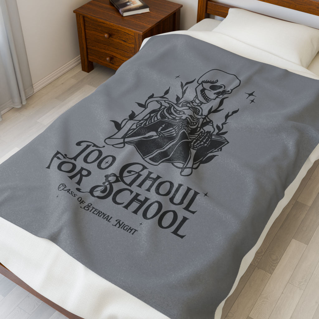 Too Ghoul For School Skeleton Velveteen Plush Blanket