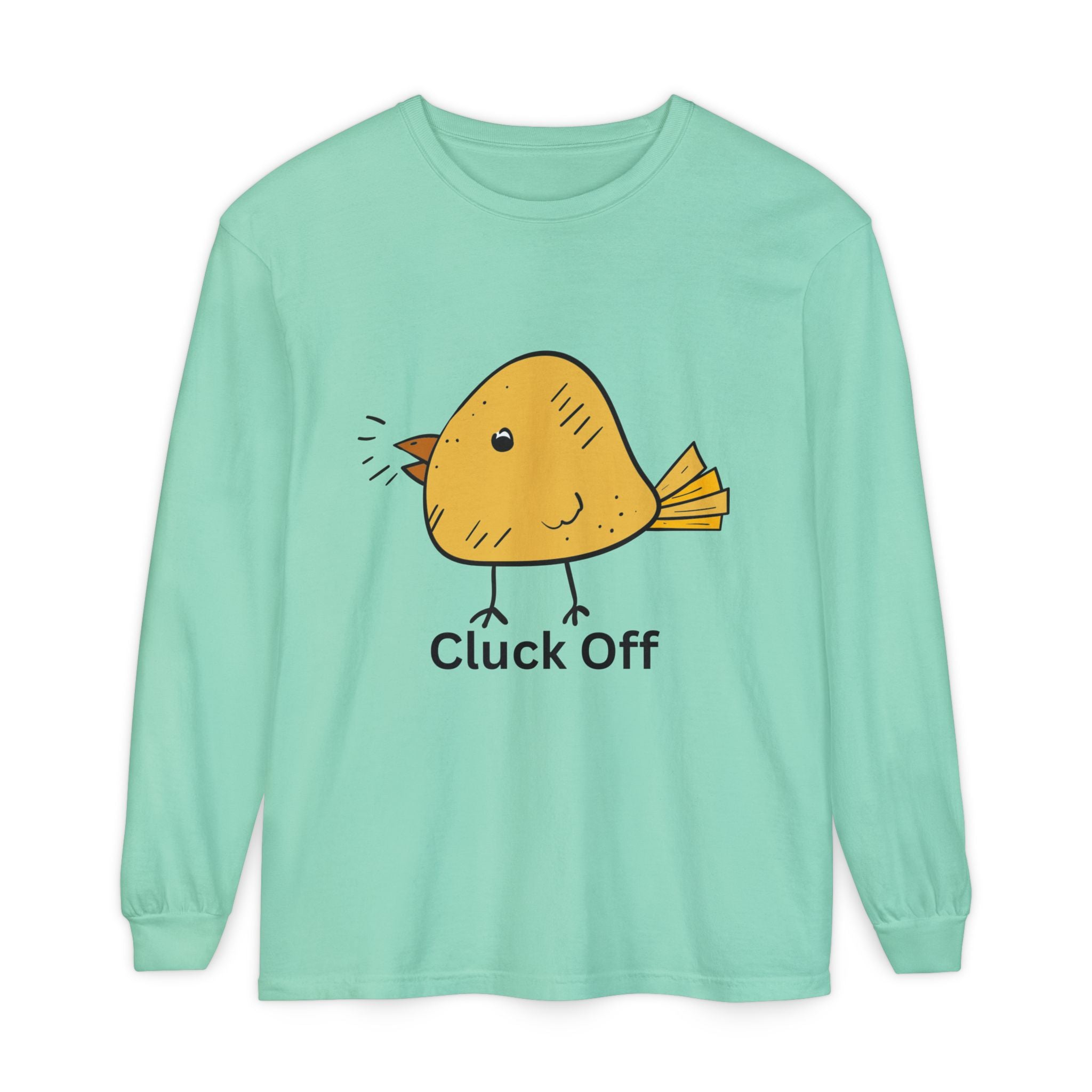 Cluck Off Unisex Garment-dyed Long Sleeve T-Shirt
