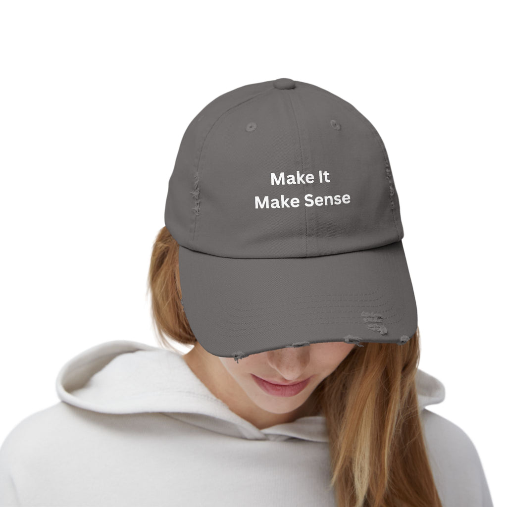 Make It Make Sense Unisex Distressed Cap with Motivational Quote, Casual Hat, Unique Gift for Friends, Everyday Wear, Trendy Accessories