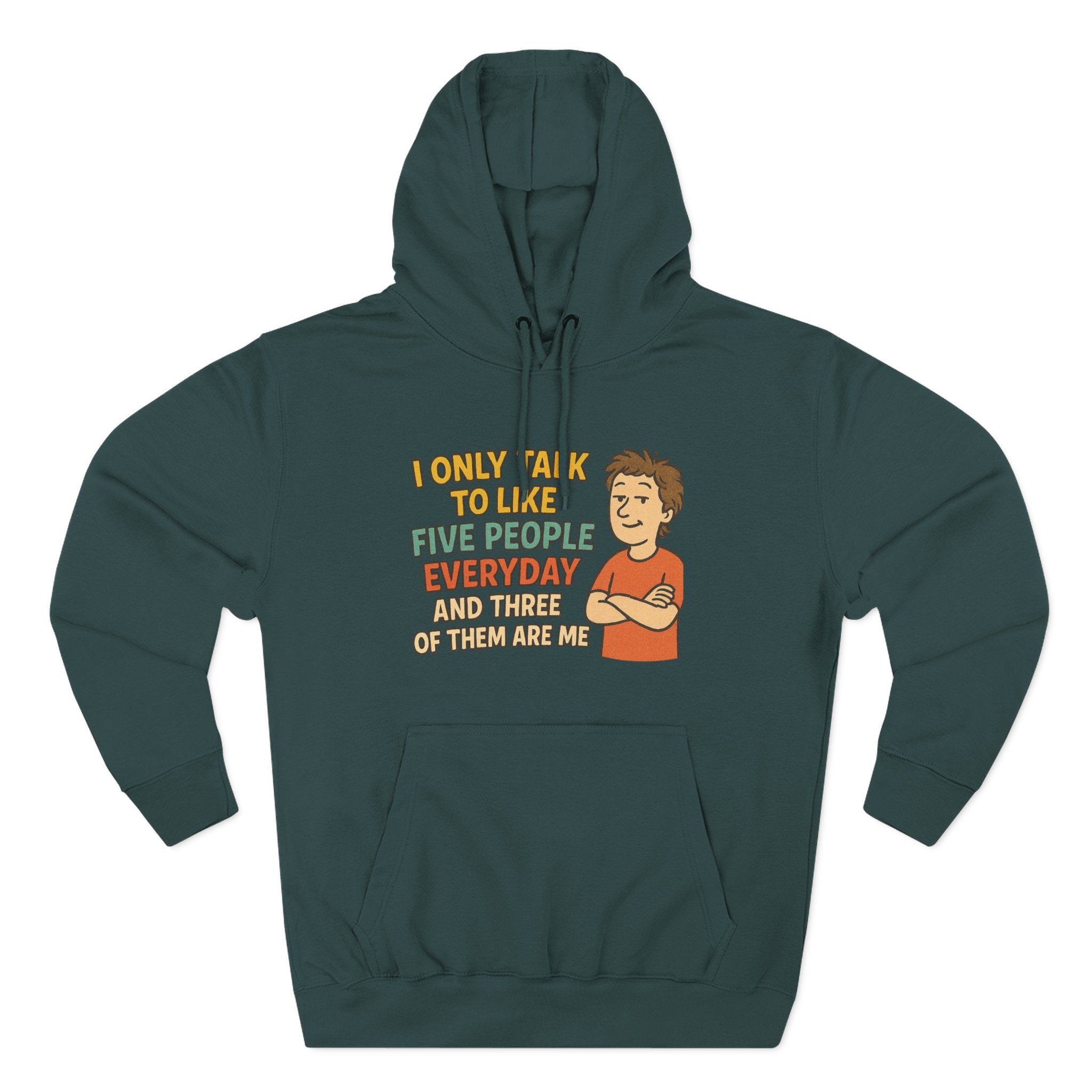 Introvert Humor Hoodie - I Only Talk to Like Five People Everyday