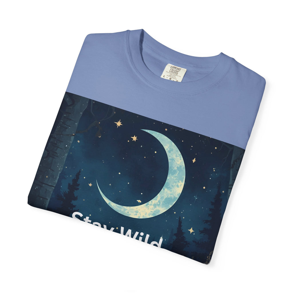 Stay Wild Moon Child Garment-Dyed T-Shirt | Unisex Graphic Tee for Nature Lovers, Boho Style, Gift for Friends, Eco-Friendly Fashion