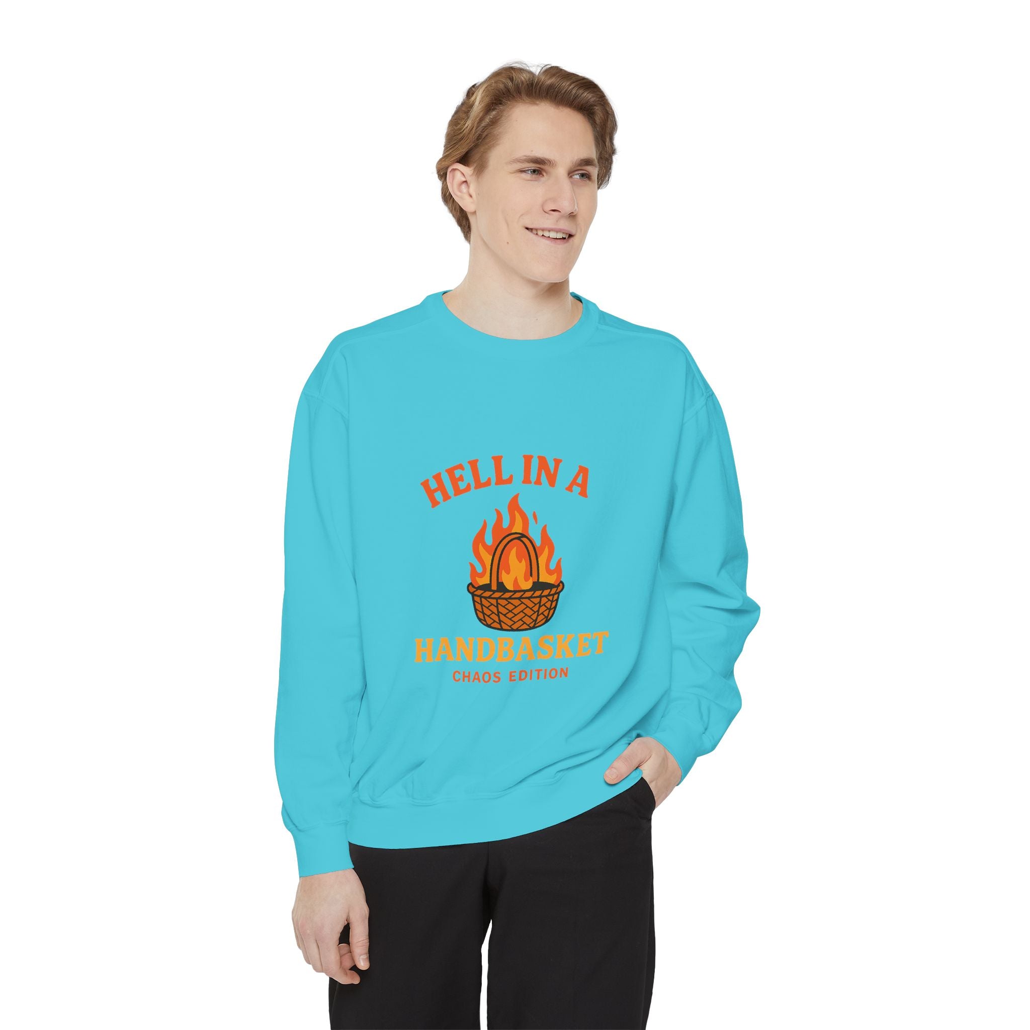 Hell In A Handbasket Funny Unisex Garment-Dyed Sweatshirt