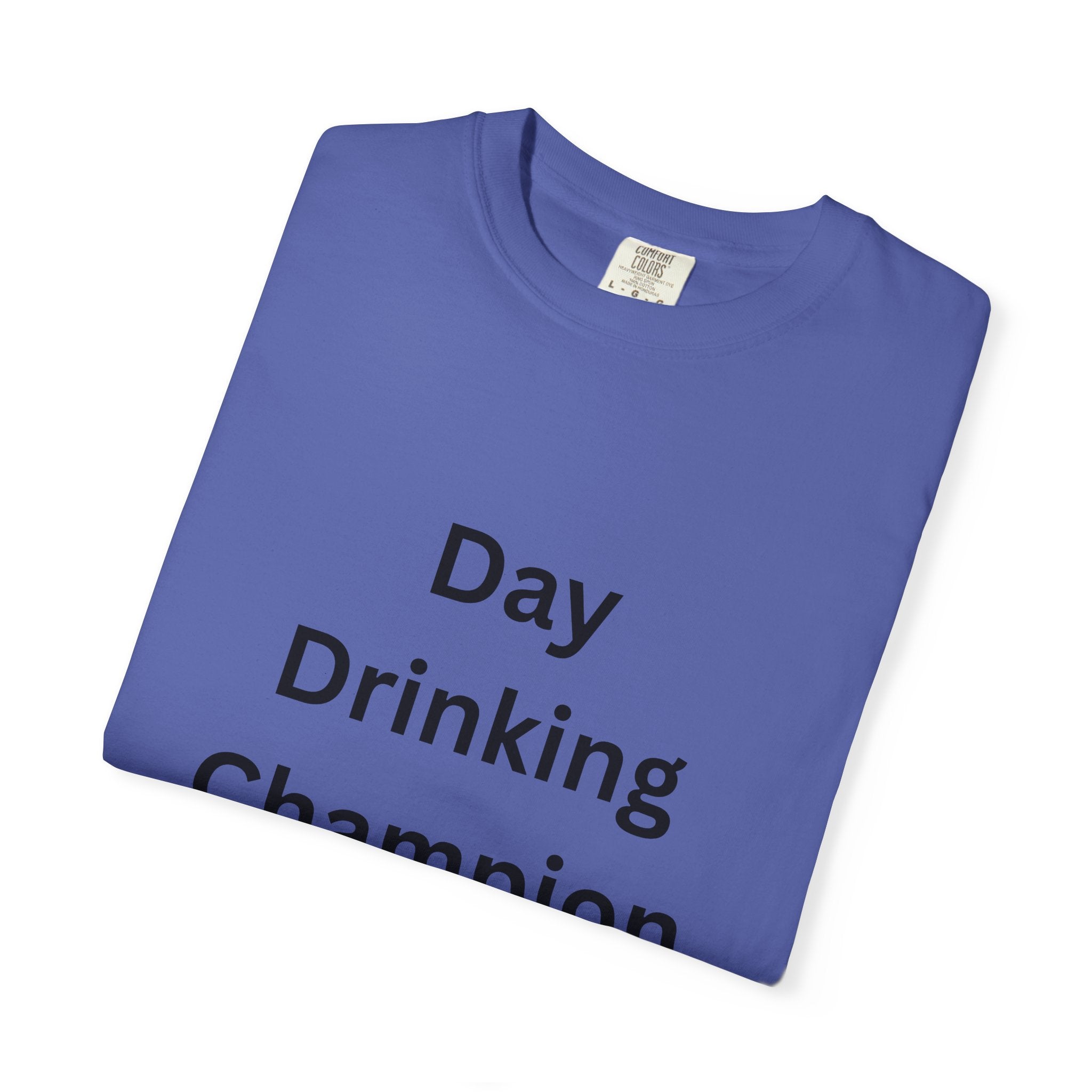 Day Drinking Champion T-Shirt, Fun Summer Tee, Unisex Casual Wear, Perfect for Parties, Gift for Friends, Vacation Apparel