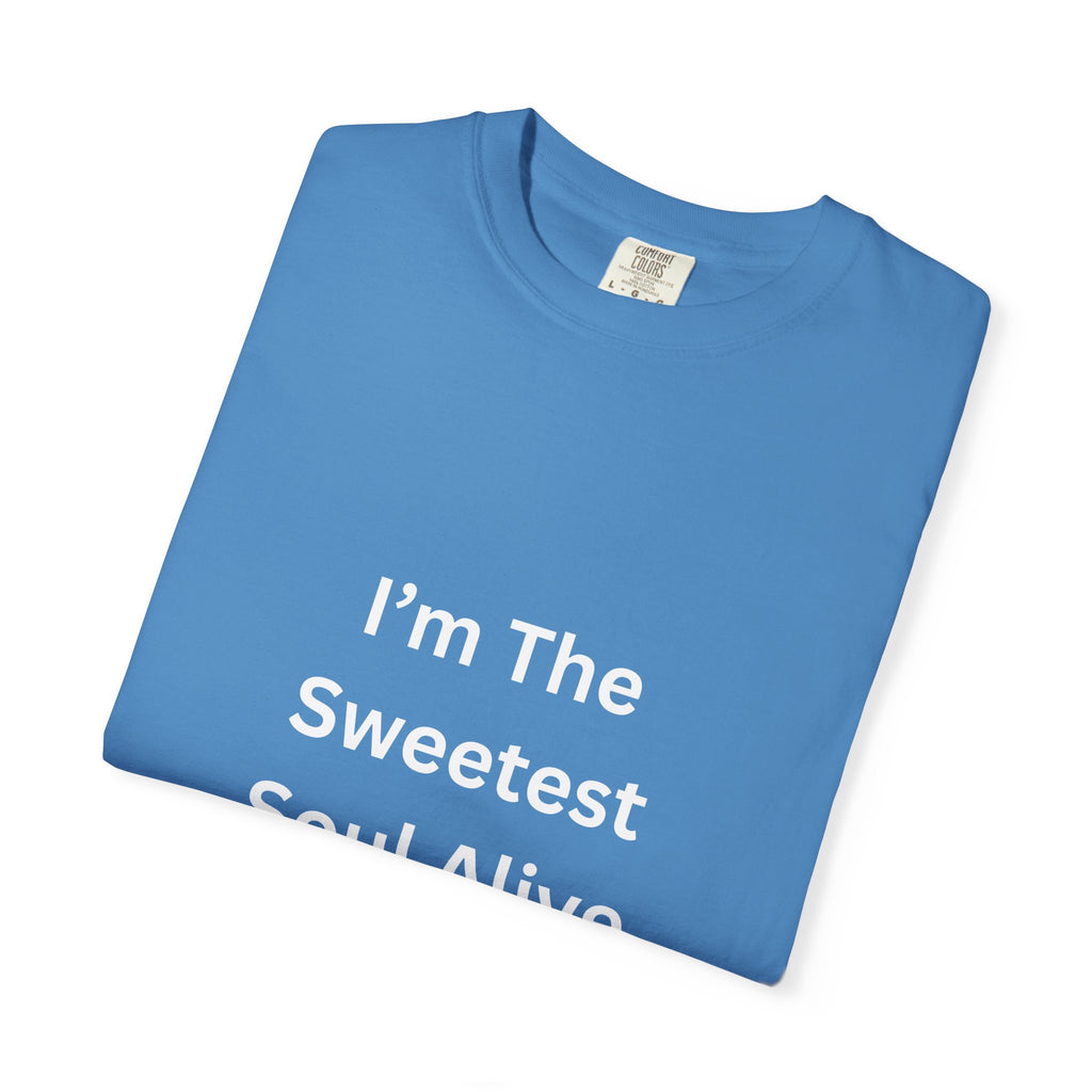Sweetest Soul Alive Unisex T-Shirt | Cute Gift for Friends | Inspirational Tee | Casual Wear | Birthday Gift