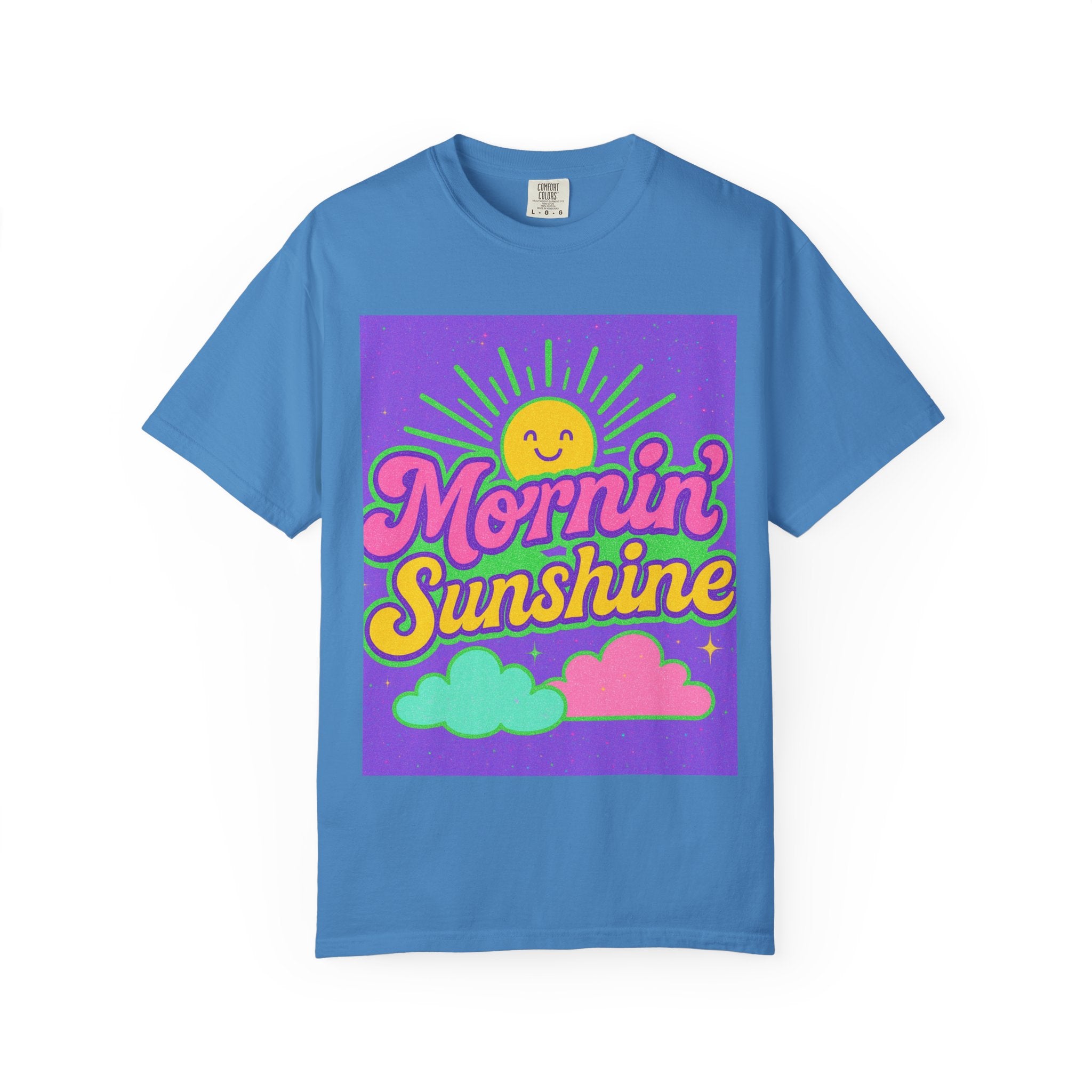 Mornin' Sunshine Unisex Garment-Dyed T-Shirt