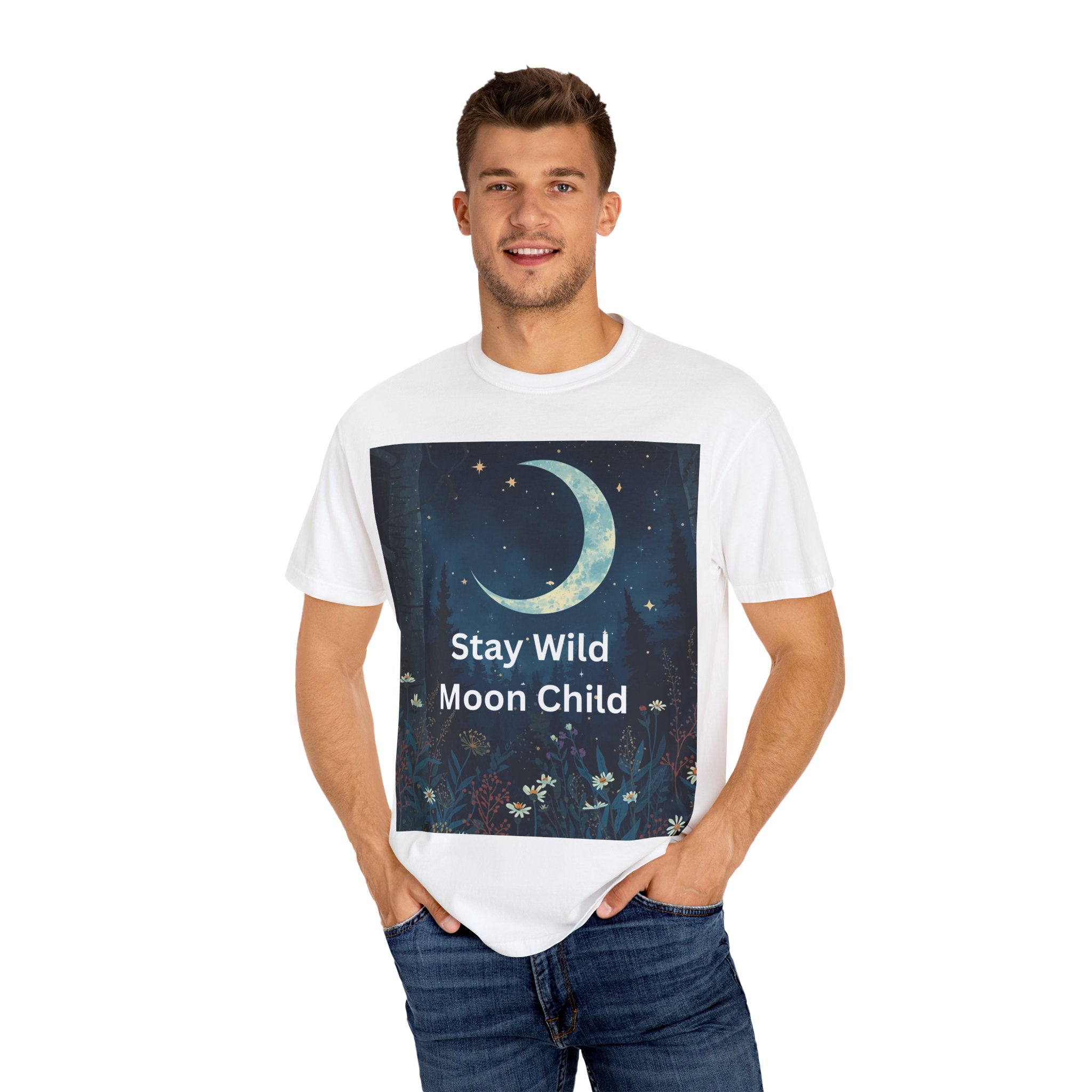Stay Wild Moon Child Garment-Dyed T-Shirt | Unisex Graphic Tee for Nature Lovers, Boho Style, Gift for Friends, Eco-Friendly Fashion