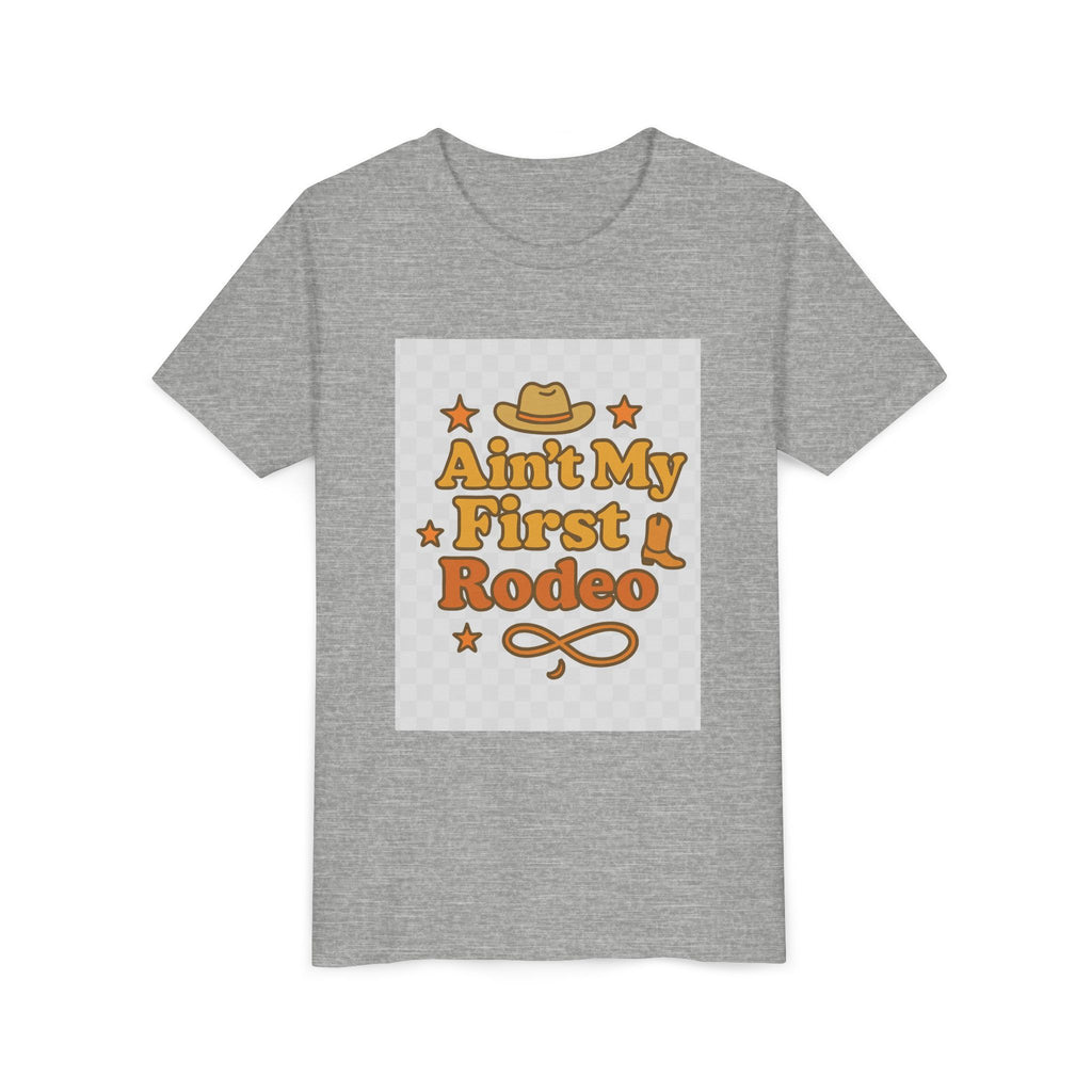 Ain't My First Rodeo Youth Short Sleeve Tee