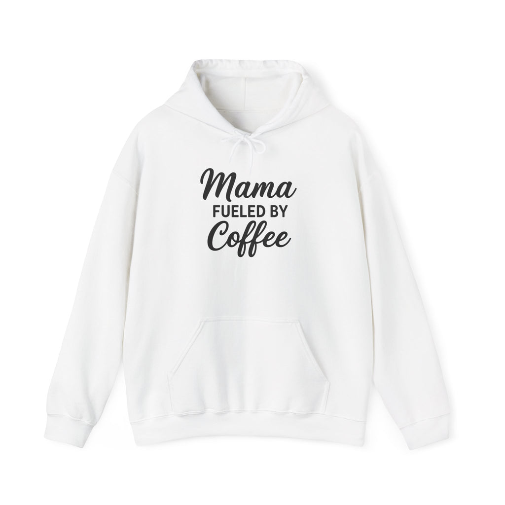 Mama Mode Mama Fueled By Coffee Hoodie — Mothers Coffee Lover Pullover