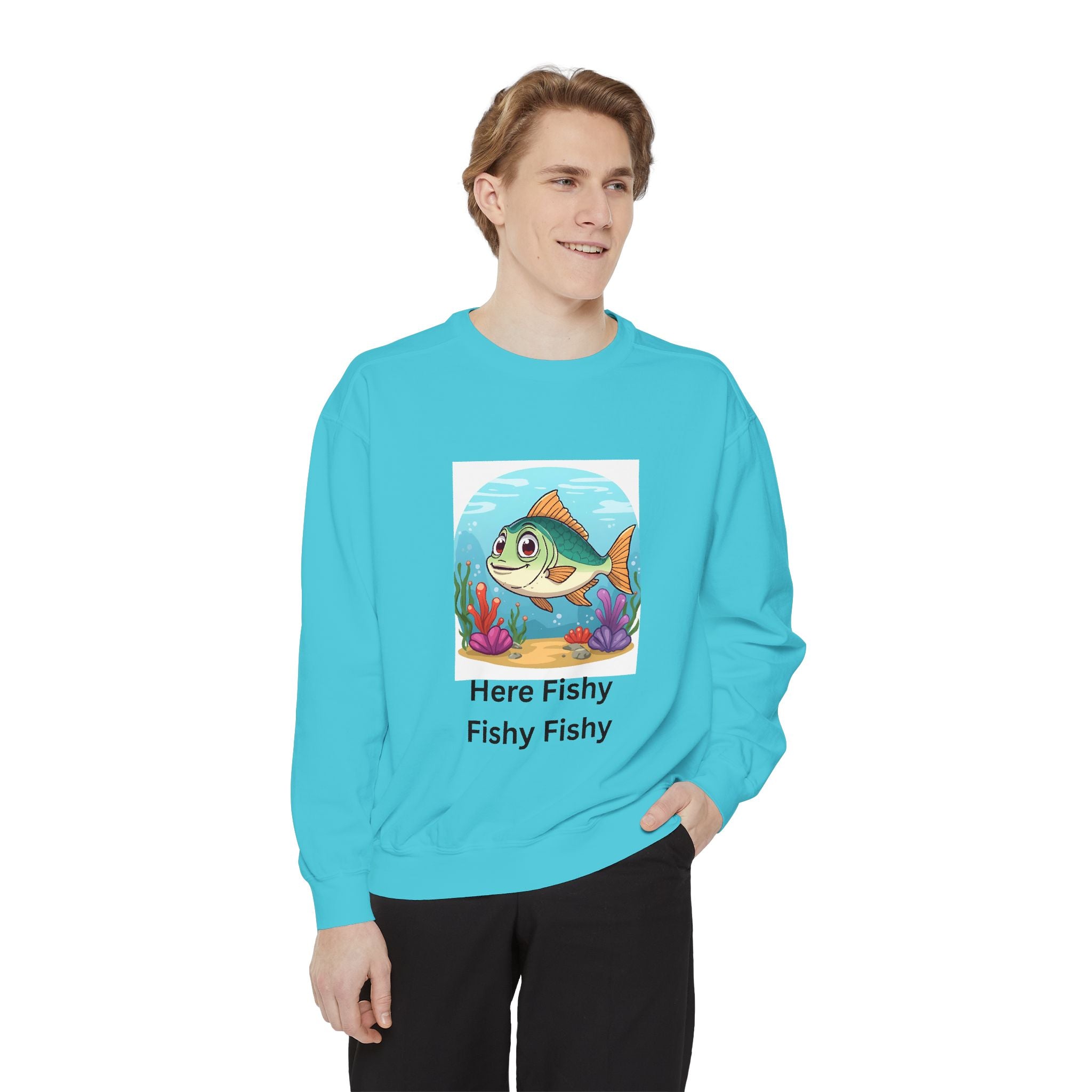 Here Fishy Fishy Fishy Unisex Garment-Dyed Sweatshirt