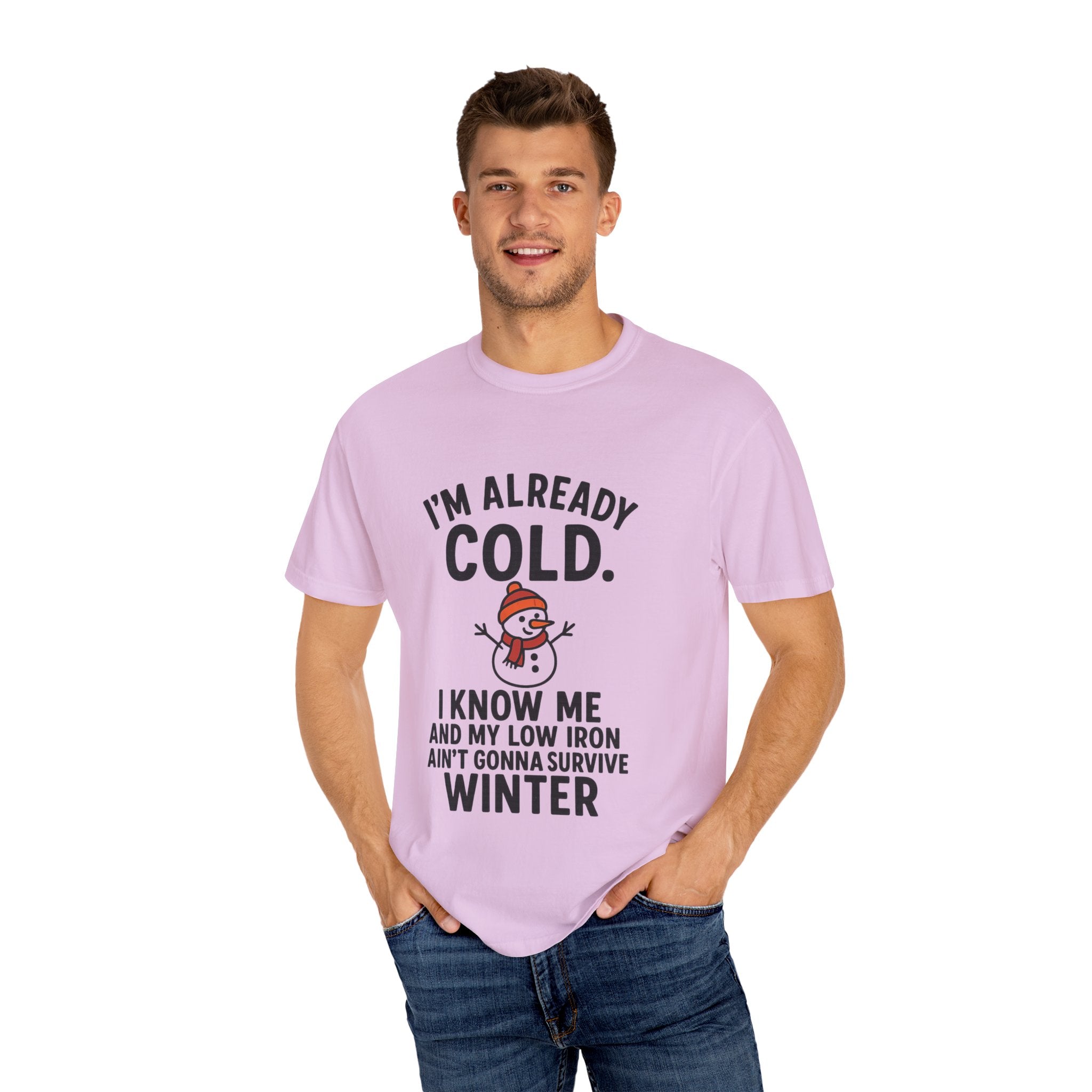 I'm Already Cold Funny Winter T-Shirt for Cold Weather Lovers