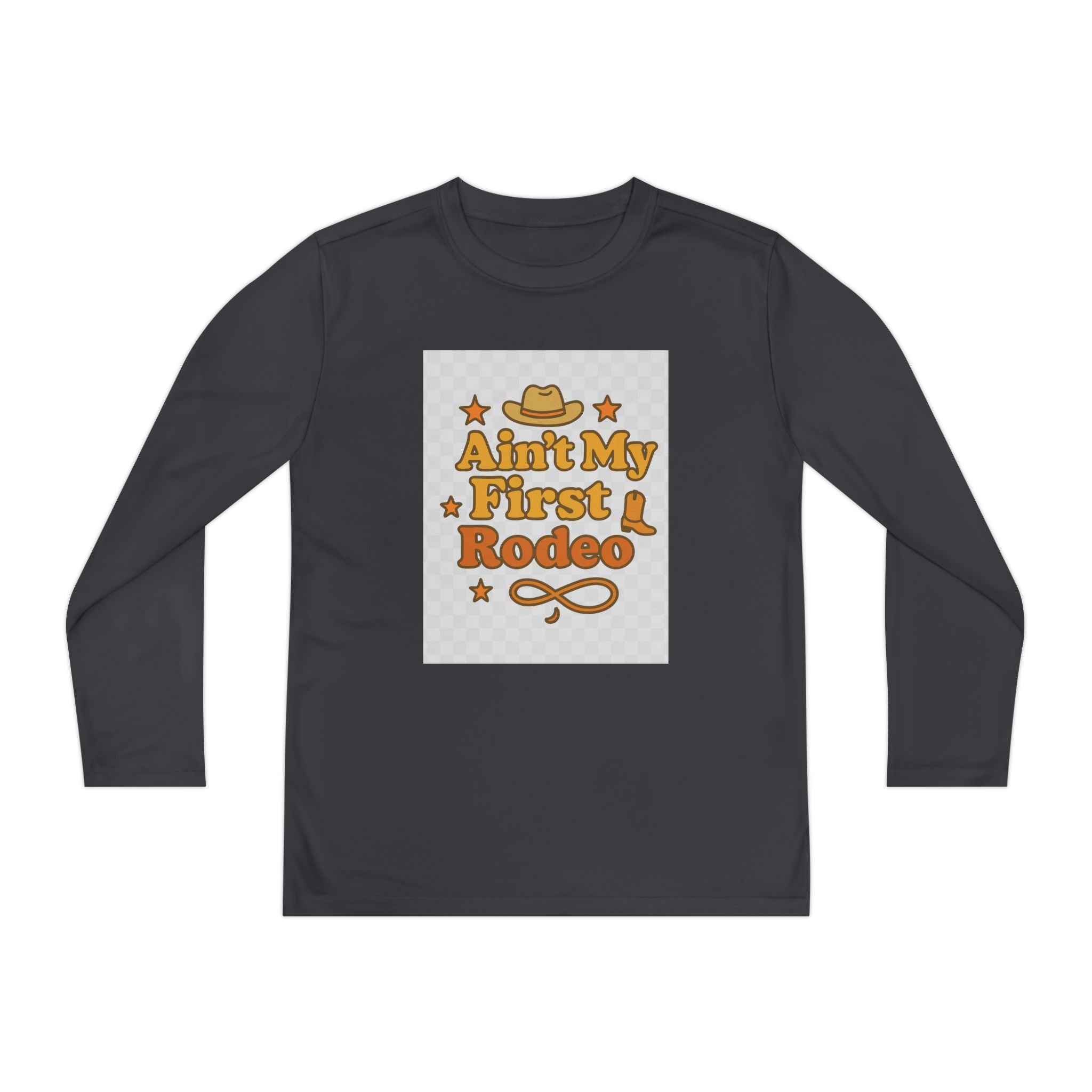 Ain't My First Rodeo Youth Long Sleeve Competitor Tee