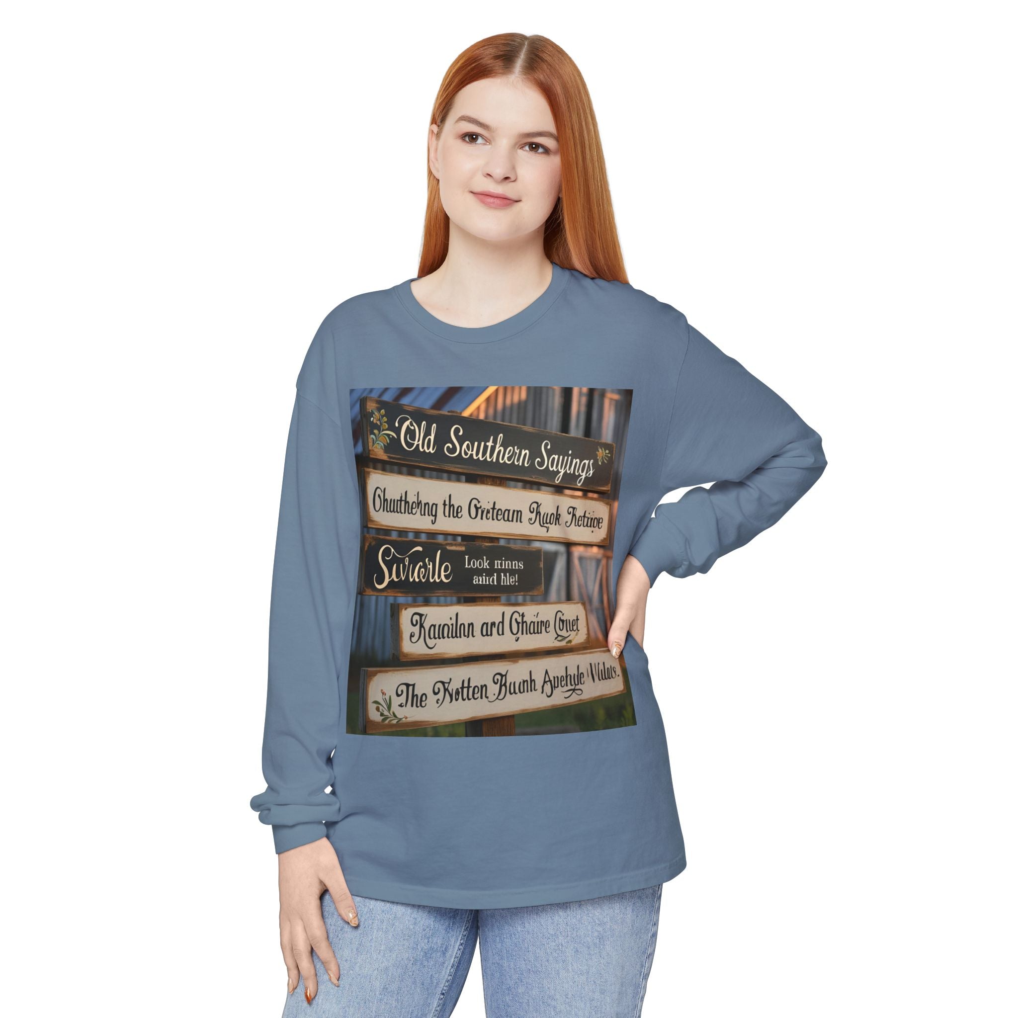 Old Southern Sayings Crossings Unisex Garment-dyed Long Sleeve T-Shirt