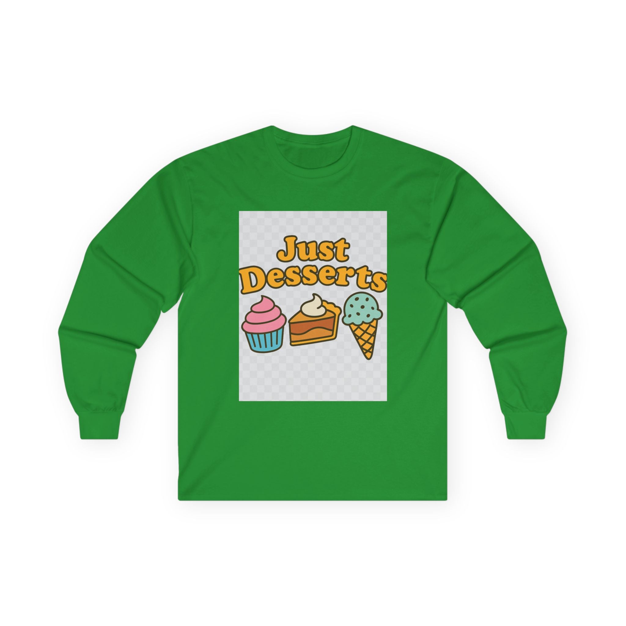 Just Desserts Long Sleeve Tee for Sweet Tooth Enthusiasts