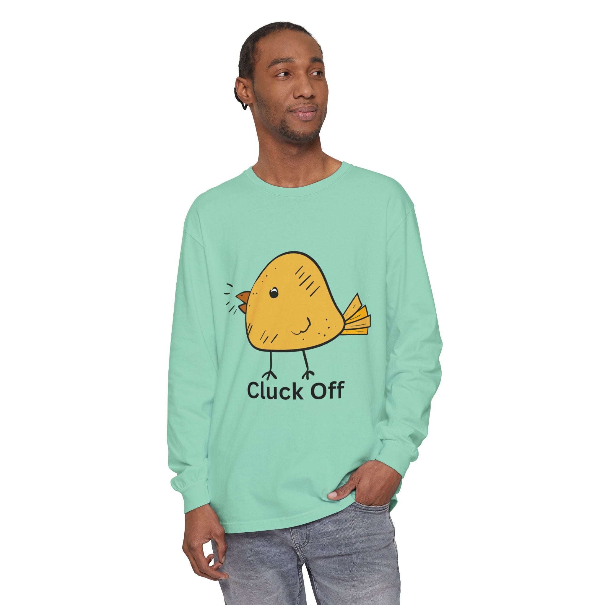 Cluck Off Unisex Garment-dyed Long Sleeve T-Shirt