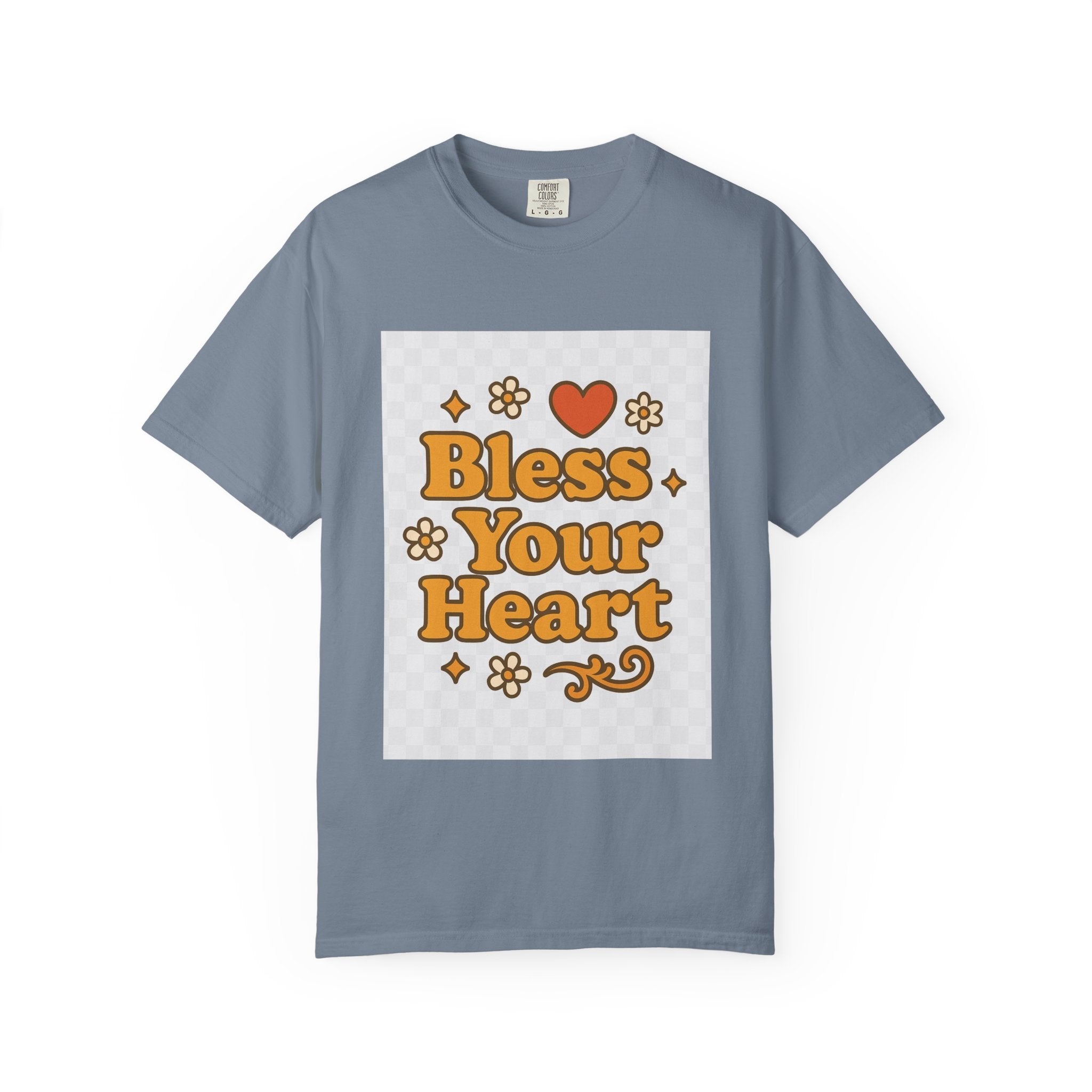 Bless Your Heart Unisex T-Shirt - Garment-Dyed Comfort for Every Occasion