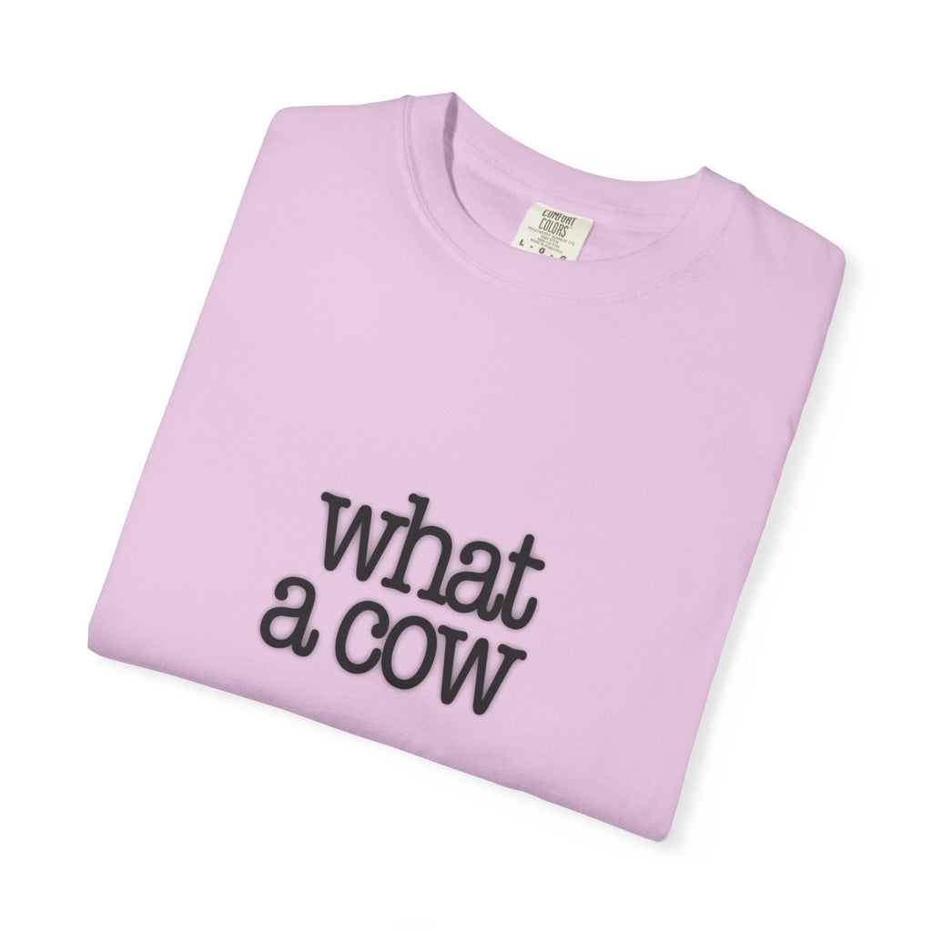What a Cow Unisex Garment-Dyed T-Shirt, Funny Graphic Tee, Gift for Cow Lovers, Casual Wear, Farm Animal Apparel, Ideal for Birthdays, [...]