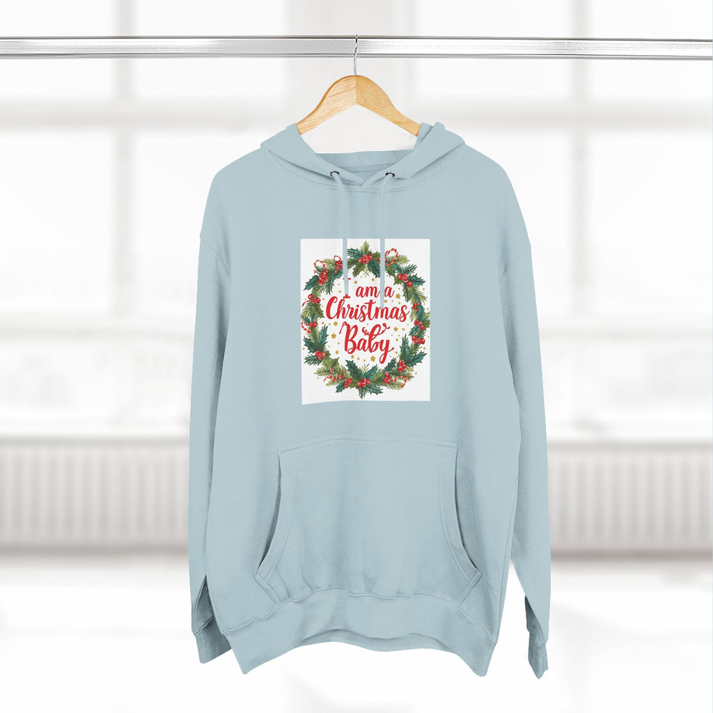 I AM A Christmas Baby Three-Panel Fleece Hoodie