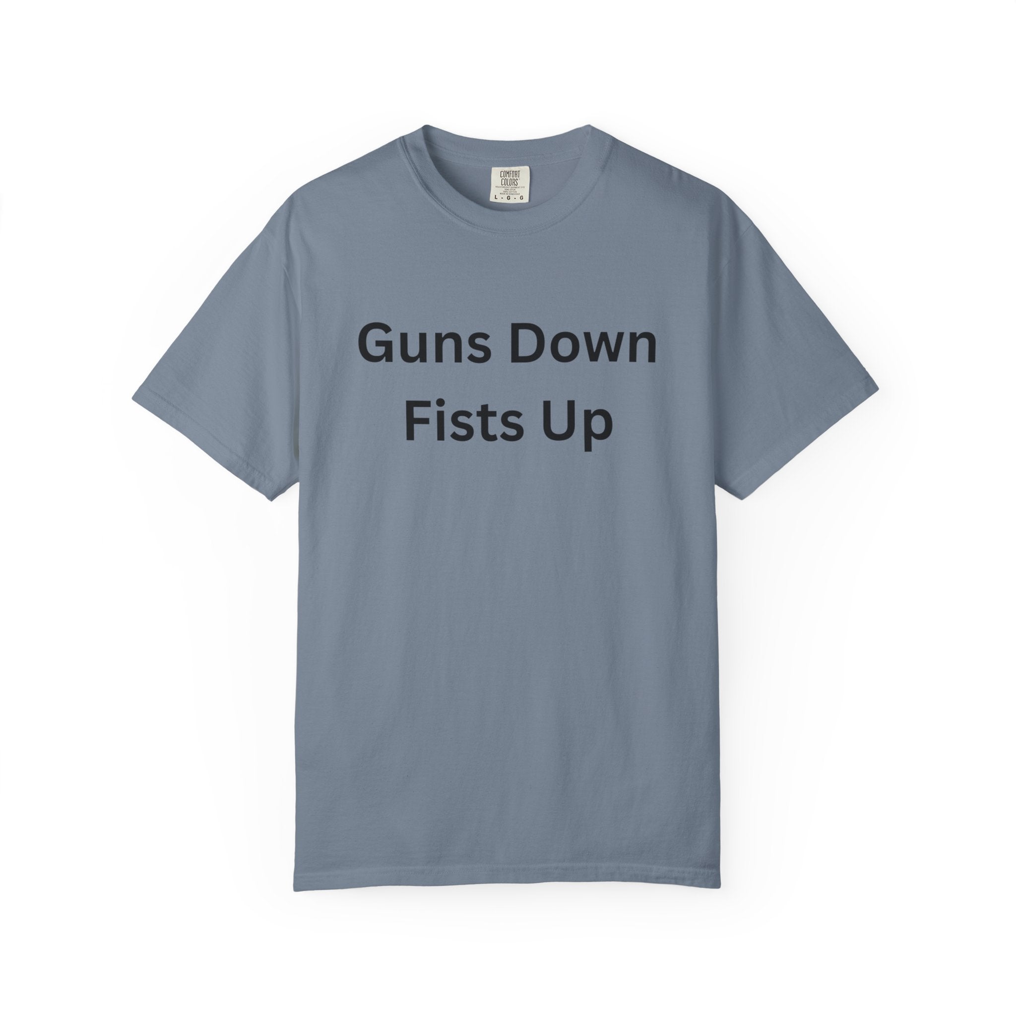 Empowering Activism T-Shirt, 'Guns Down Fists Up' Tee for Protest, Social Justice Shirt, Unisex Casual Wear, Eco-Friendly Fashion
