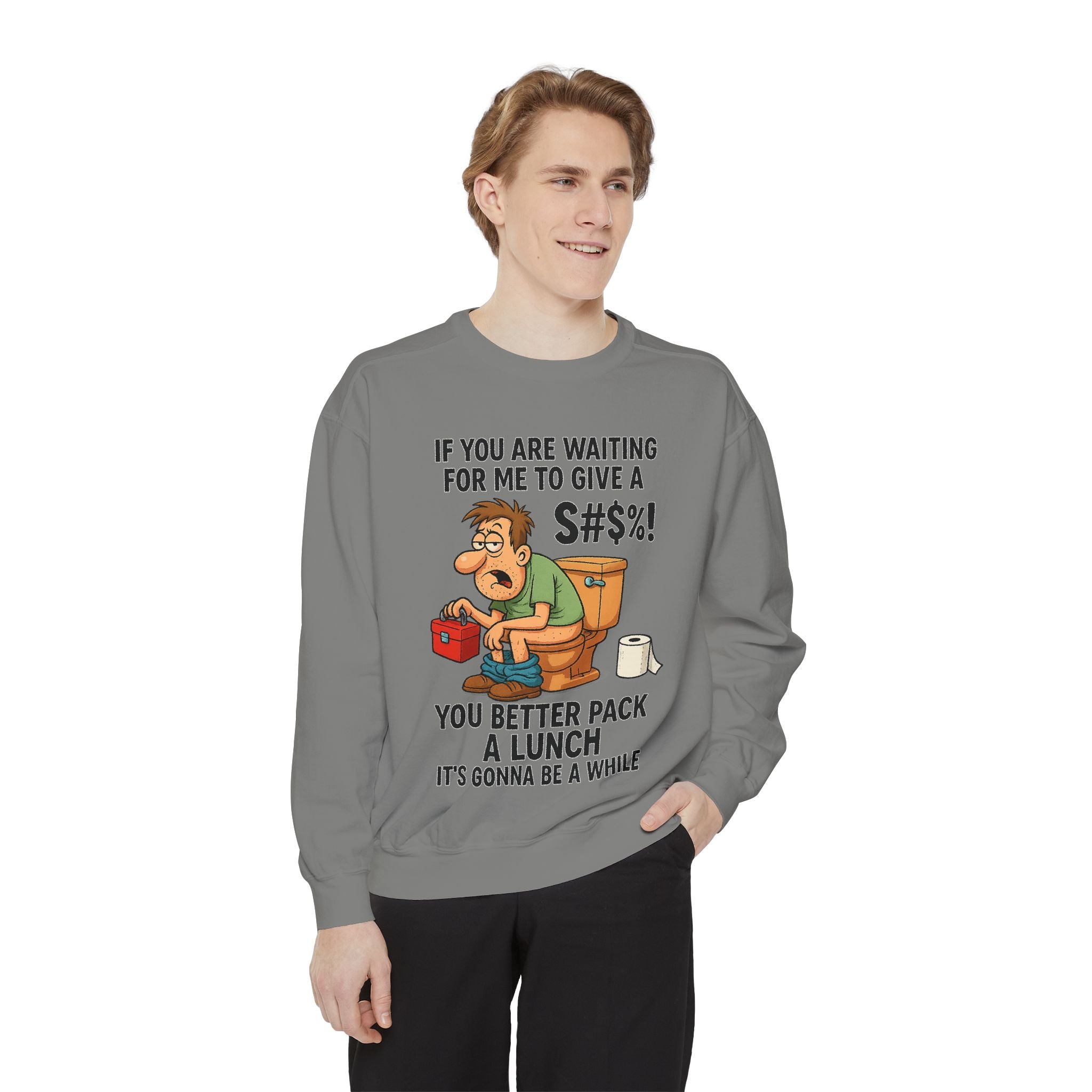 If You Are Waiting For Me To Give A Shit Funny/ Sarcastic Unisex Garment-Dyed Sweatshirt