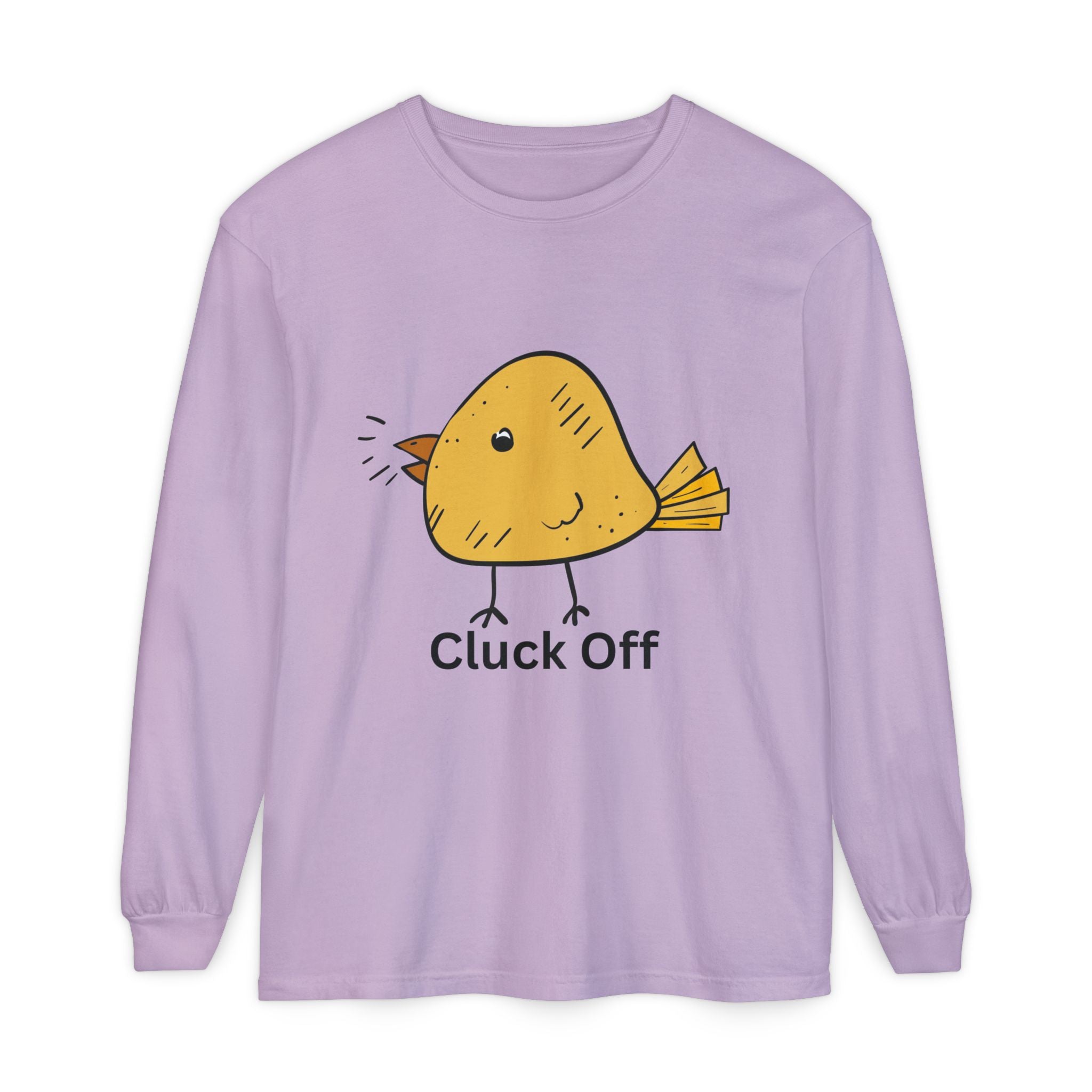 Cluck Off Unisex Garment-dyed Long Sleeve T-Shirt