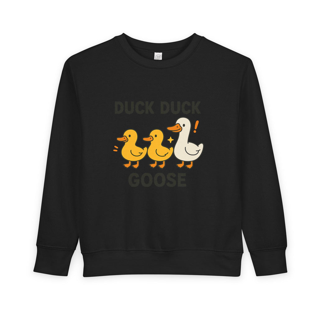 Duck Duck Goose Toddler Sweatshirt