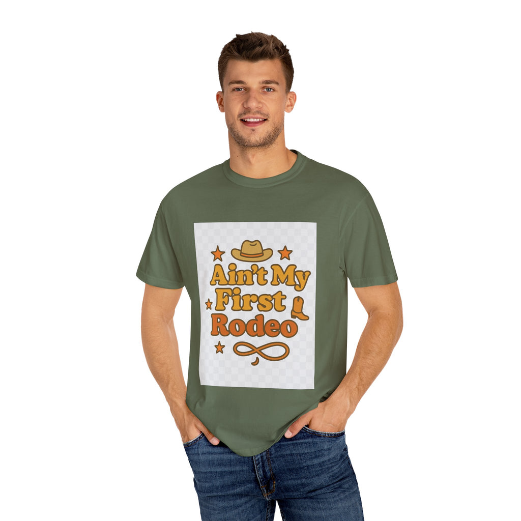 Ain't My First Rodeo Unisex T-Shirt