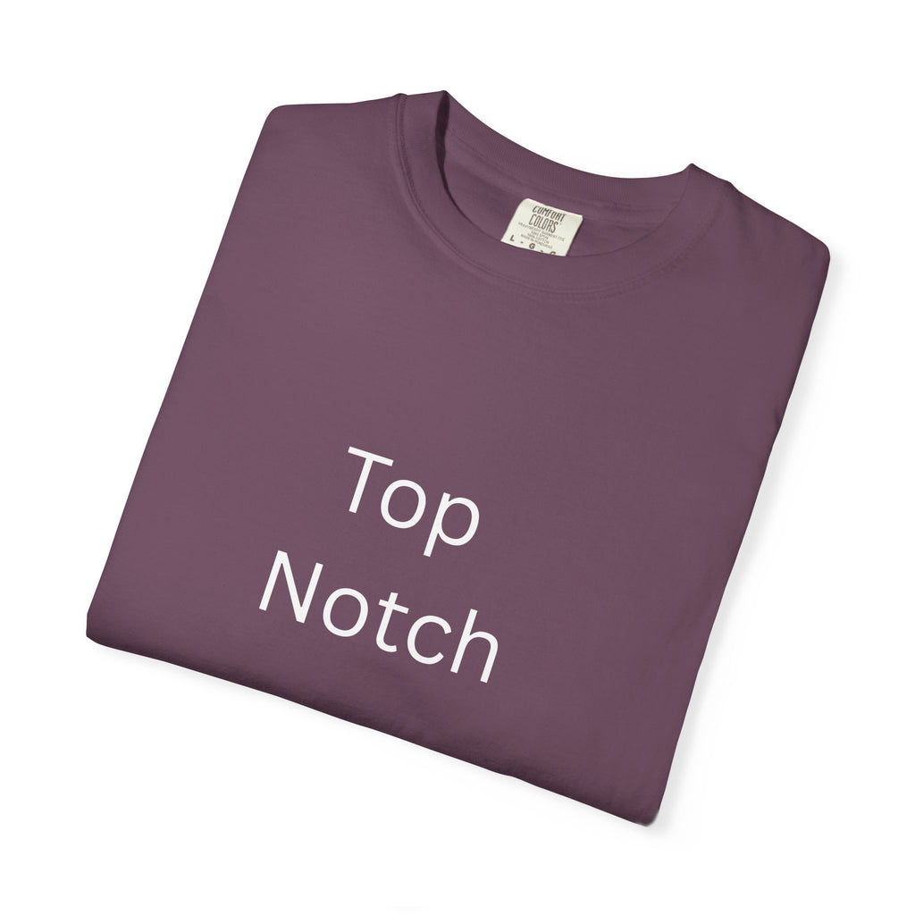 Top Notch Garment-Dyed T-Shirt - Casual Comfort, Everyday Wear, Eco-Friendly, Unisex Style, Gift for Friends