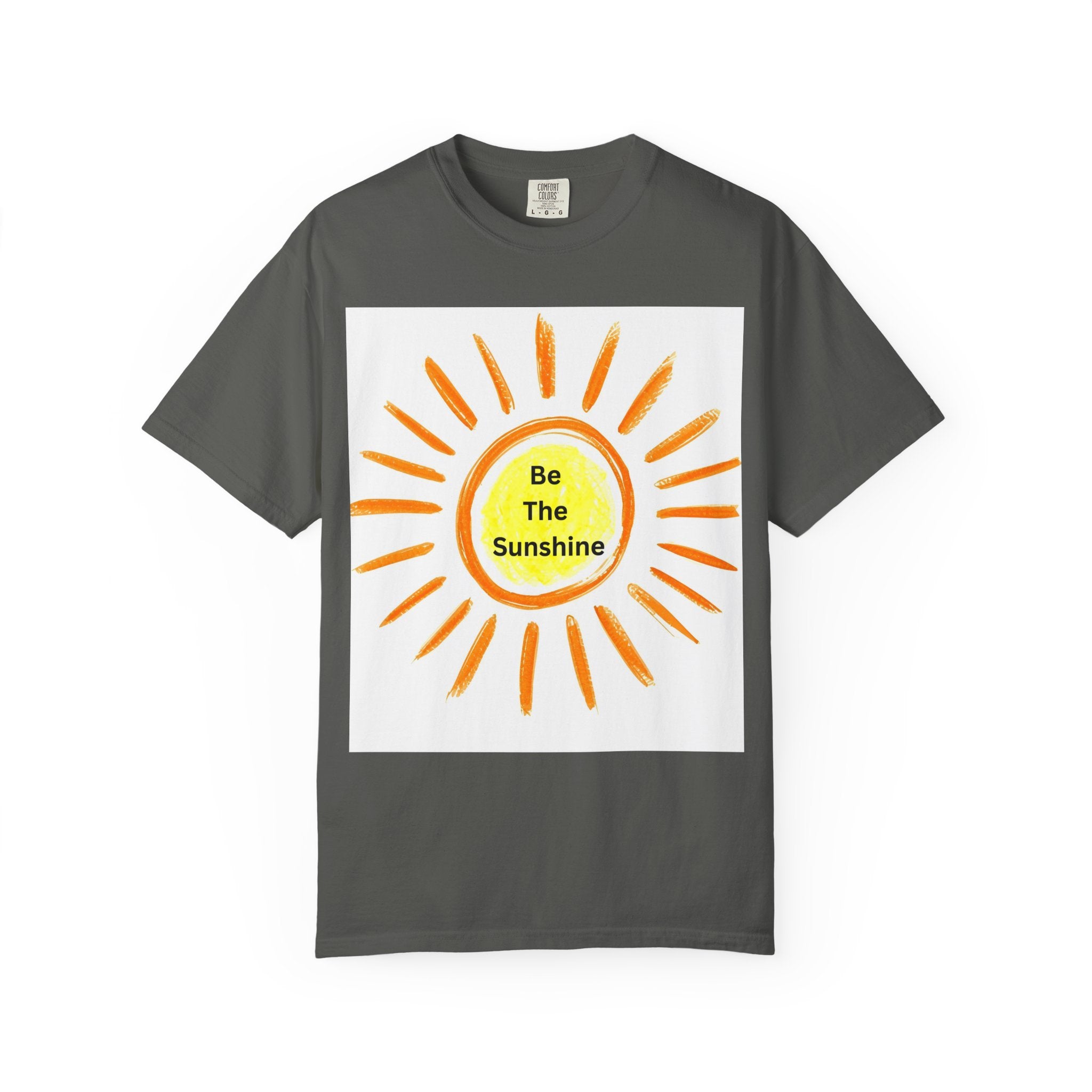 Be The Sunshine Graphic Tee - Unisex Garment-Dyed T-shirt, Positive Vibes T-Shirt, Summer Shirt, Gift for Friends, Motivational Apparel