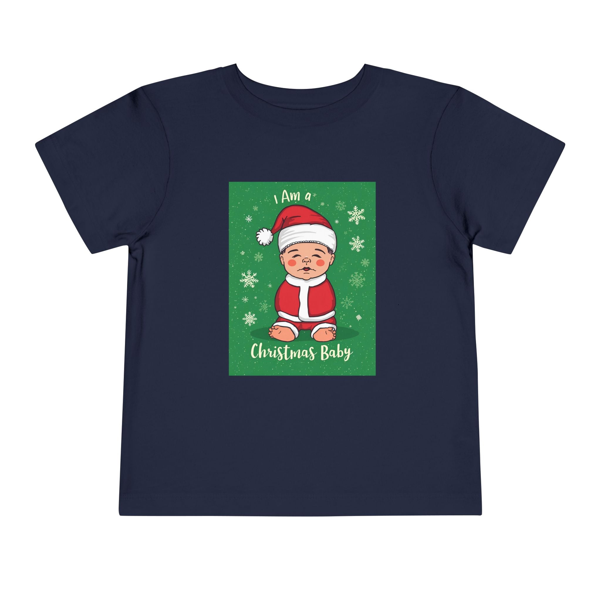 I Am A Christmas Baby Toddler Short Sleeve Tee