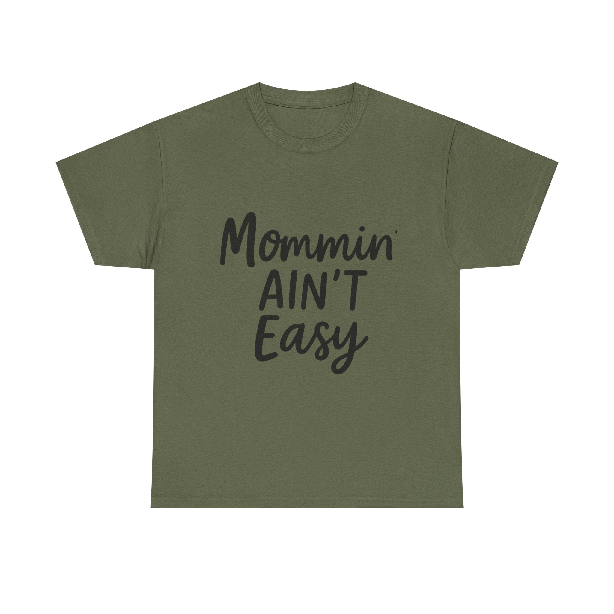 Mama Mode Mommin' Ain't Easy T-Shirt — Funny Mom Tee, Mother's Day Gift