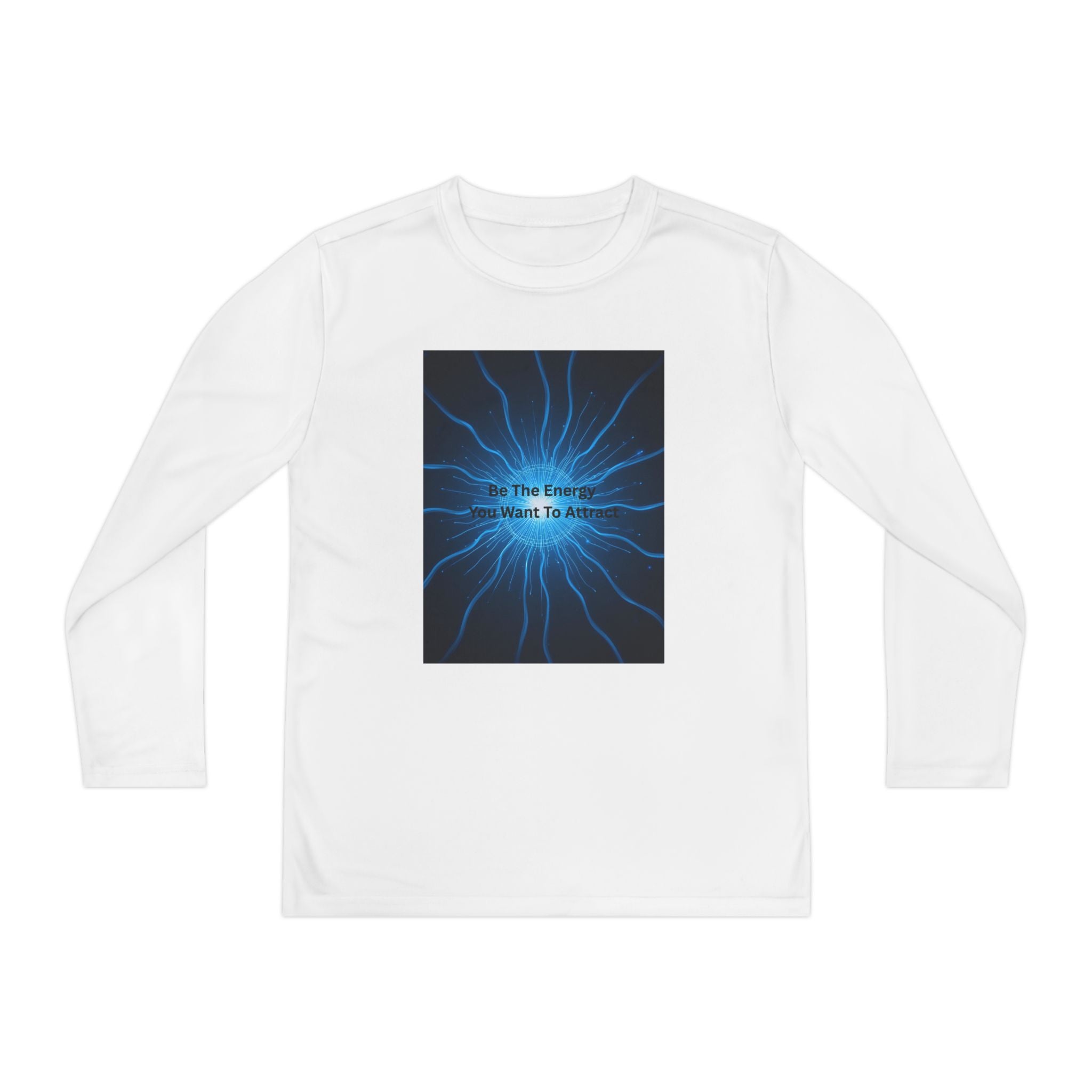 Be The Energy You Want To Attract Youth Long Sleeve Competitor Tee