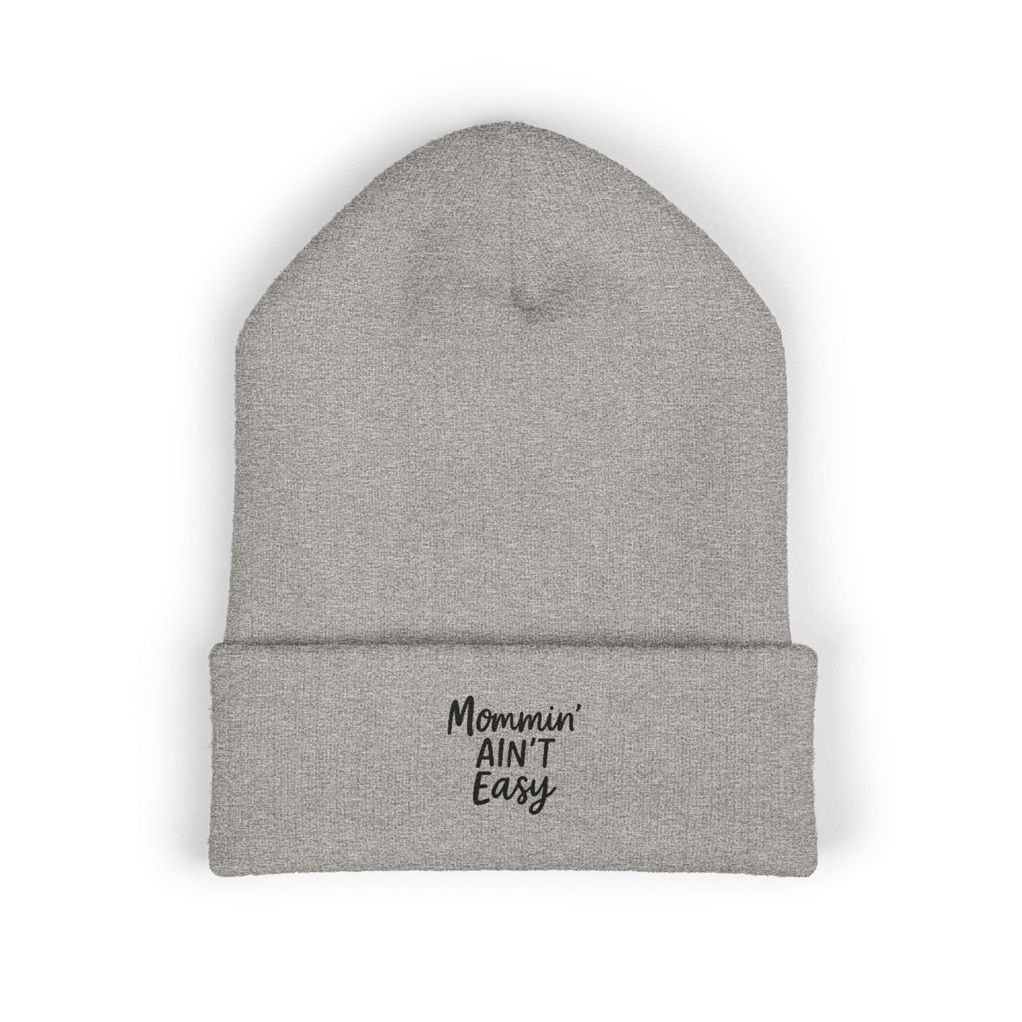 Mama Mode Mommin' Ain't Easy Embroidered Cuffed Beanie — Cozy Mom Gift, Funny Mother's Day Knit Hat
