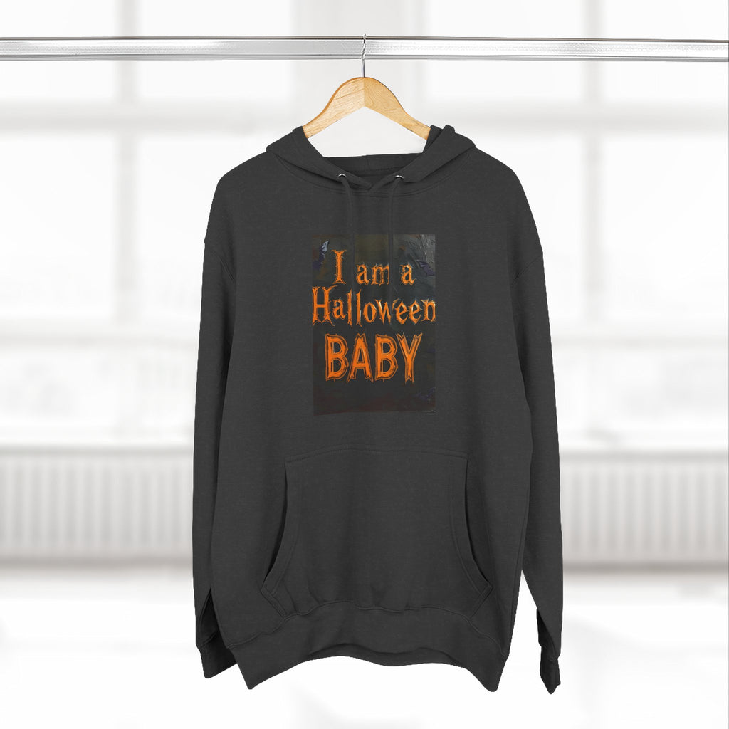 I Am A Halloween Baby Three-Panel Fleece Hoodie