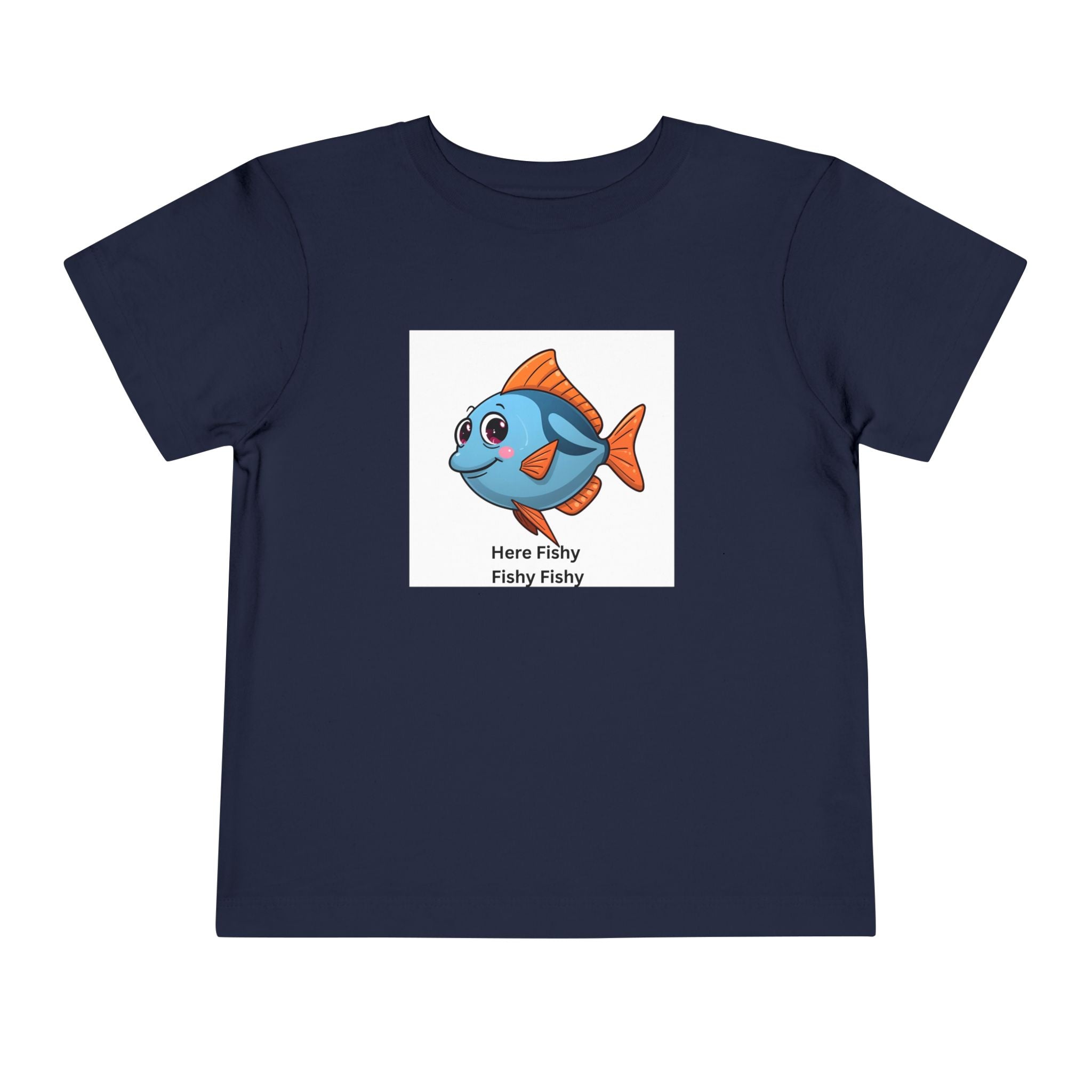 Here Fishy Fishy Fishy Toddler Short Sleeve Tee