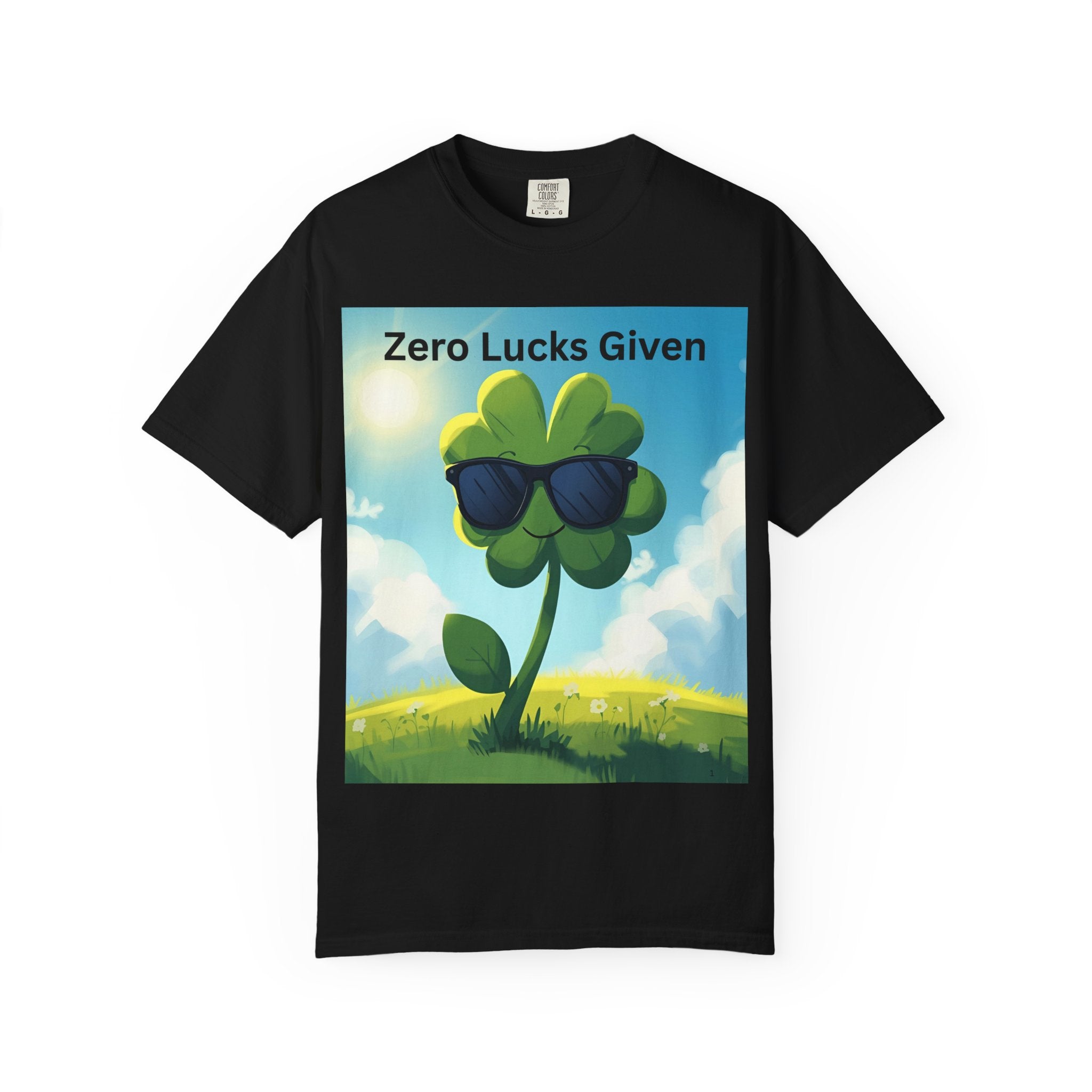 Zero Lucks Given T-Shirt, Funny Unisex Tee, Casual Wear, Gift for St. Patrick's Day, Summer Outfit, Funny Quote Shirt
