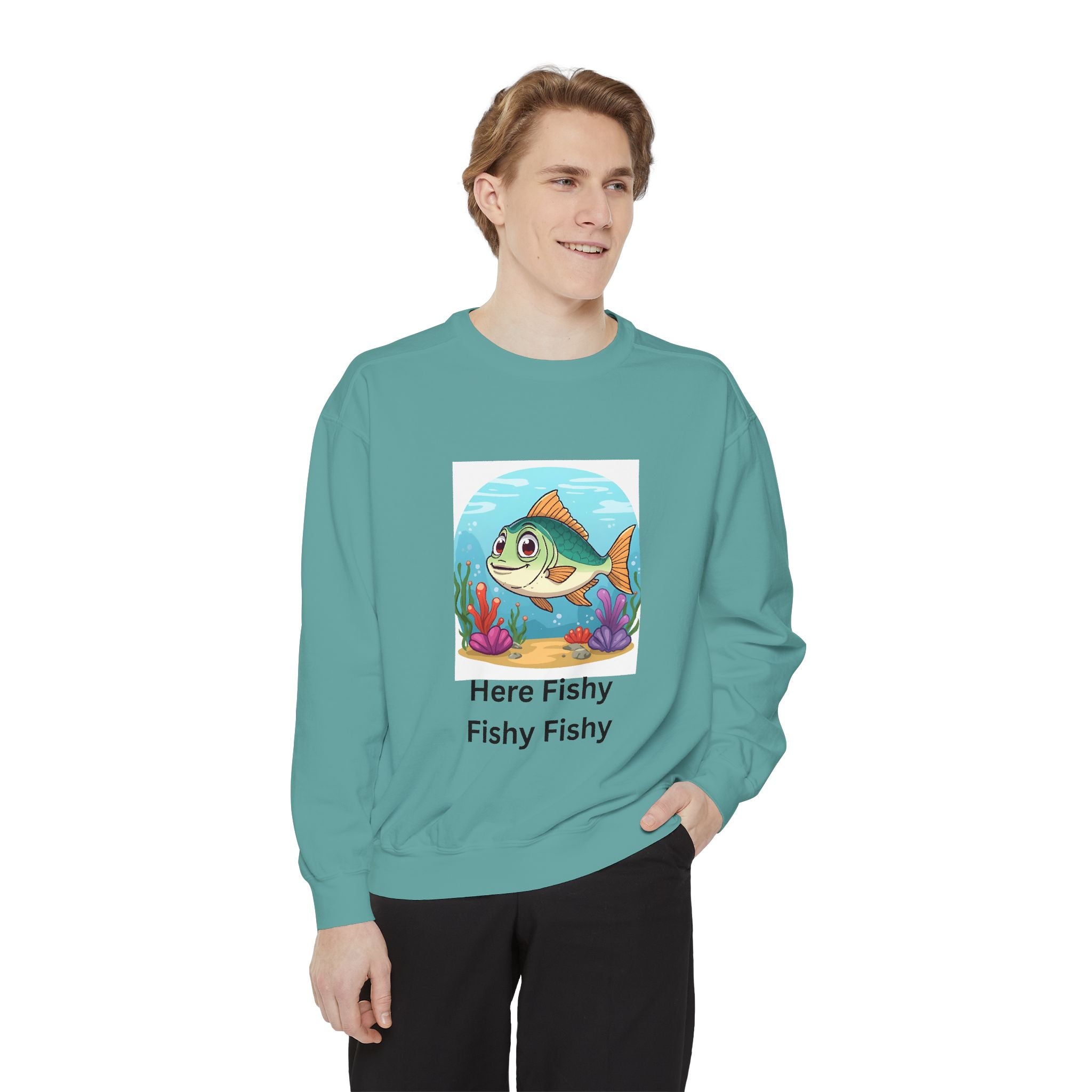 Here Fishy Fishy Fishy Unisex Garment-Dyed Sweatshirt