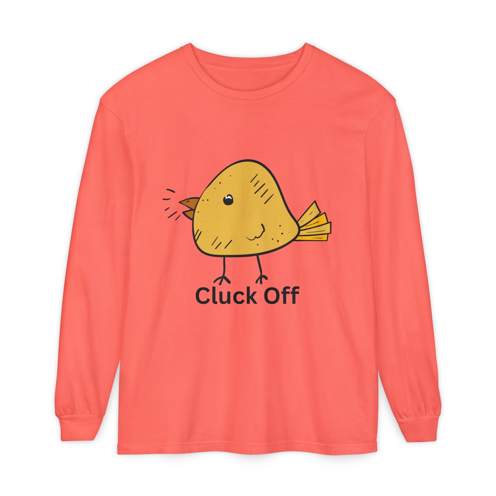 Cluck Off Unisex Garment-dyed Long Sleeve T-Shirt