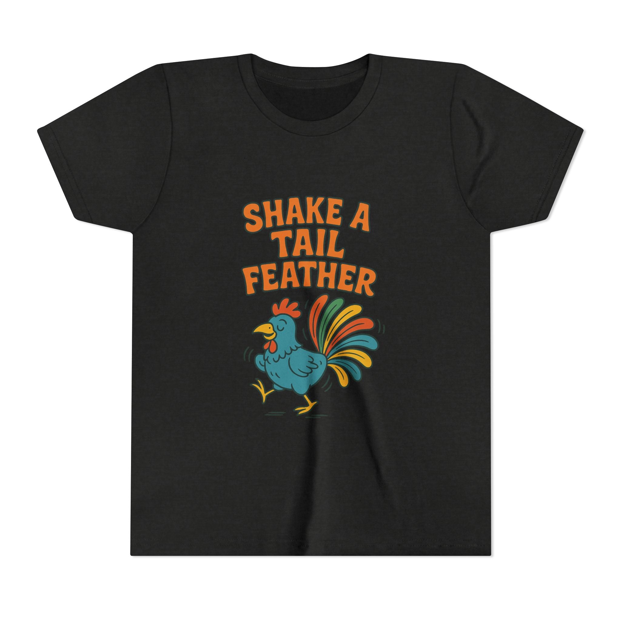 Shake A Tail Feather Youth Short Sleeve Tee