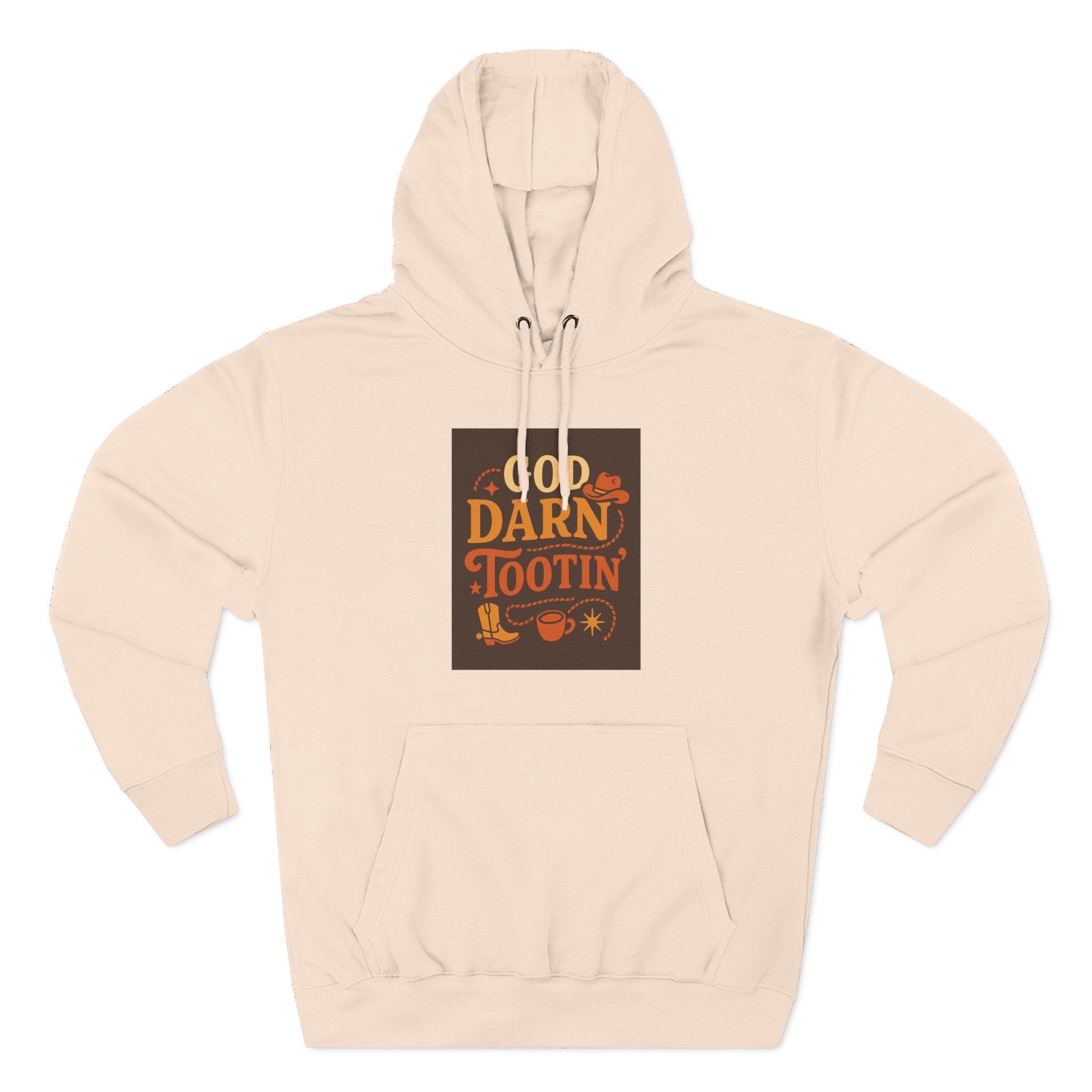 God Darn Tootin Three-Panel Fleece Hoodie