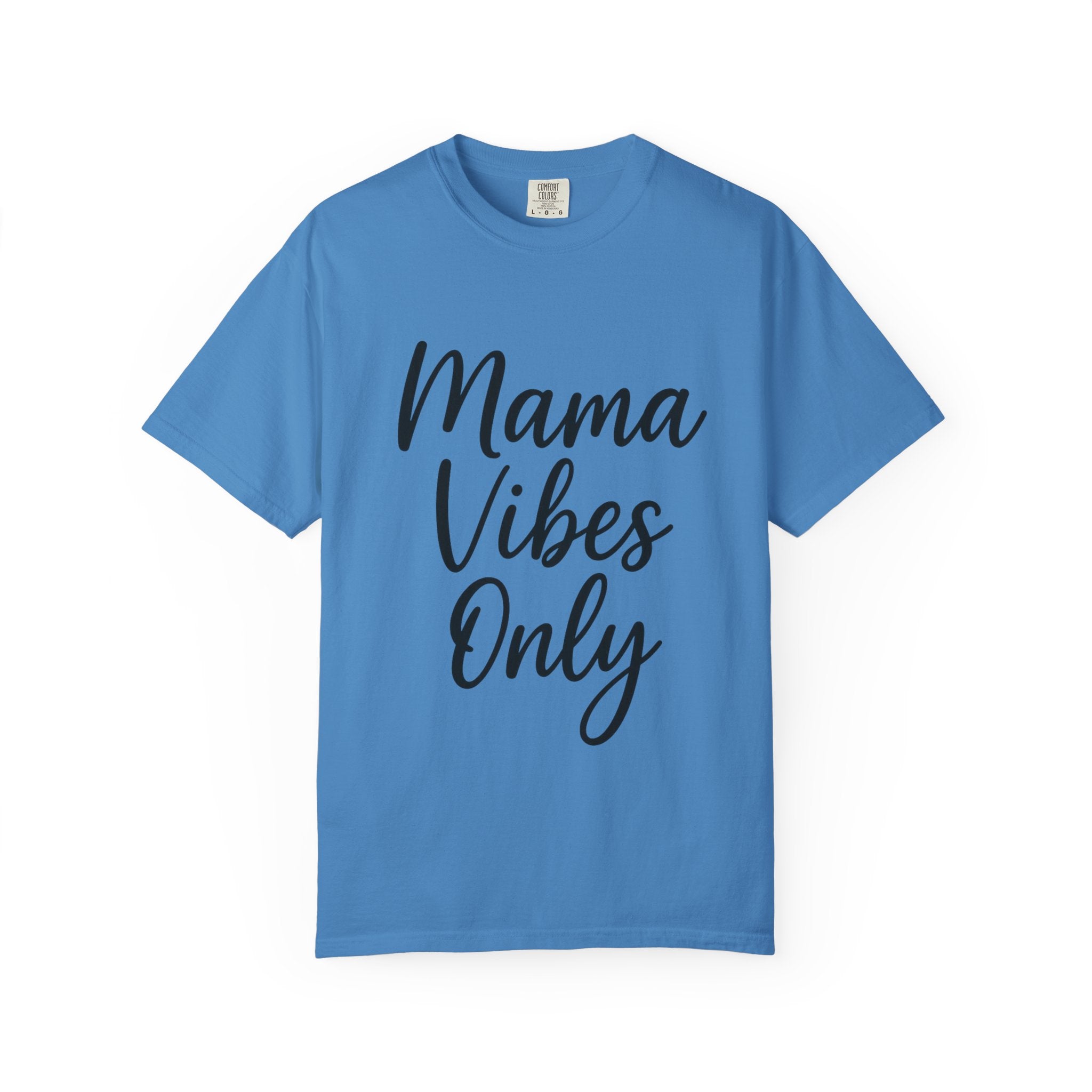 Mama Mode Mama Vibes Only T-Shirt