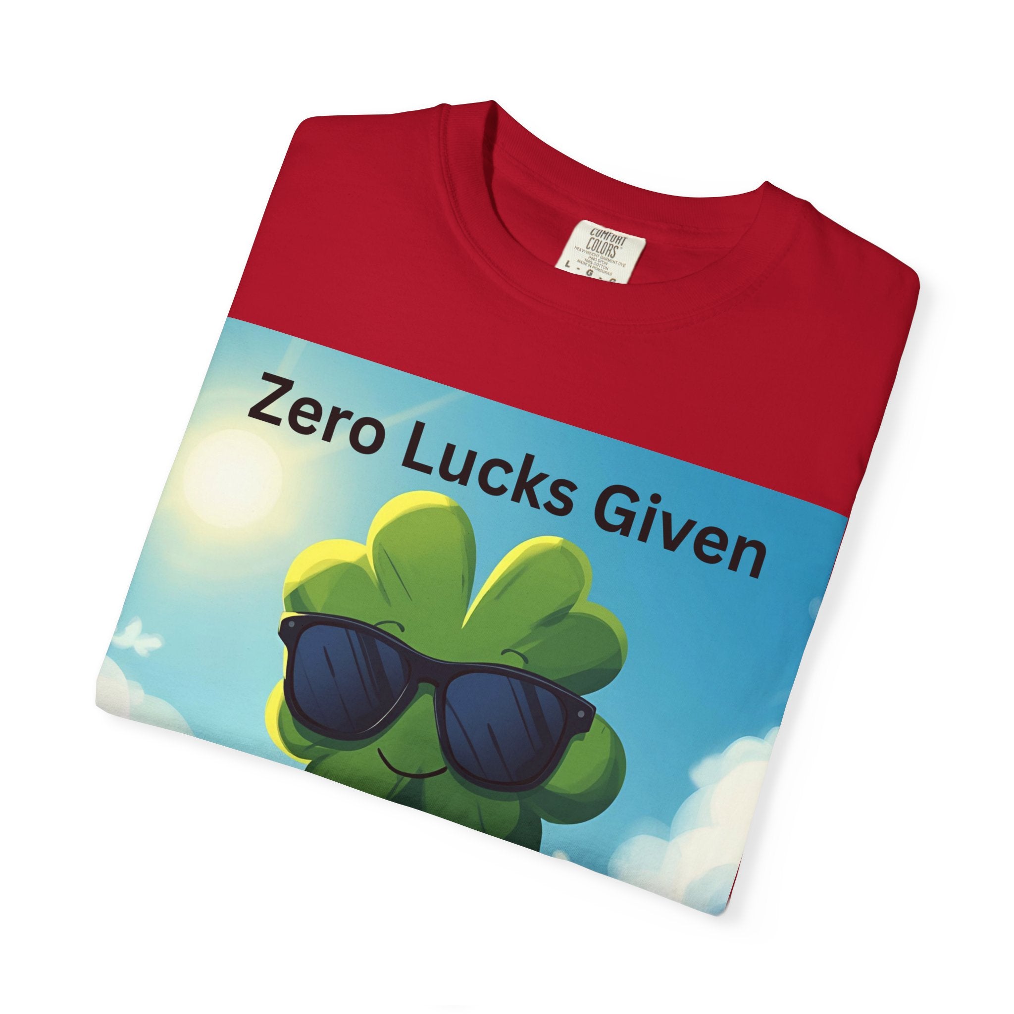 Zero Lucks Given T-Shirt, Funny Unisex Tee, Casual Wear, Gift for St. Patrick's Day, Summer Outfit, Funny Quote Shirt