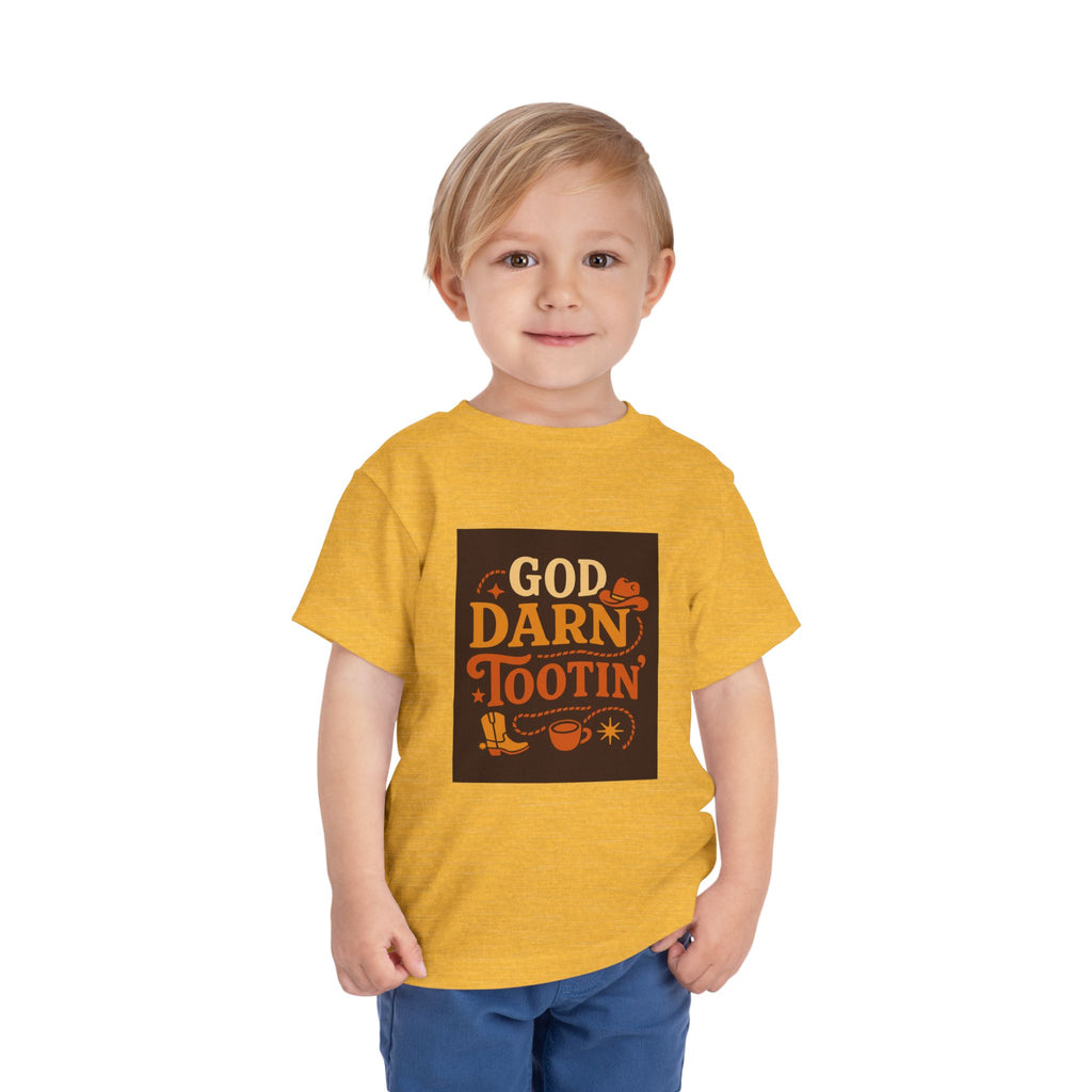 God Darn Tootin Toddler Short Sleeve Tee