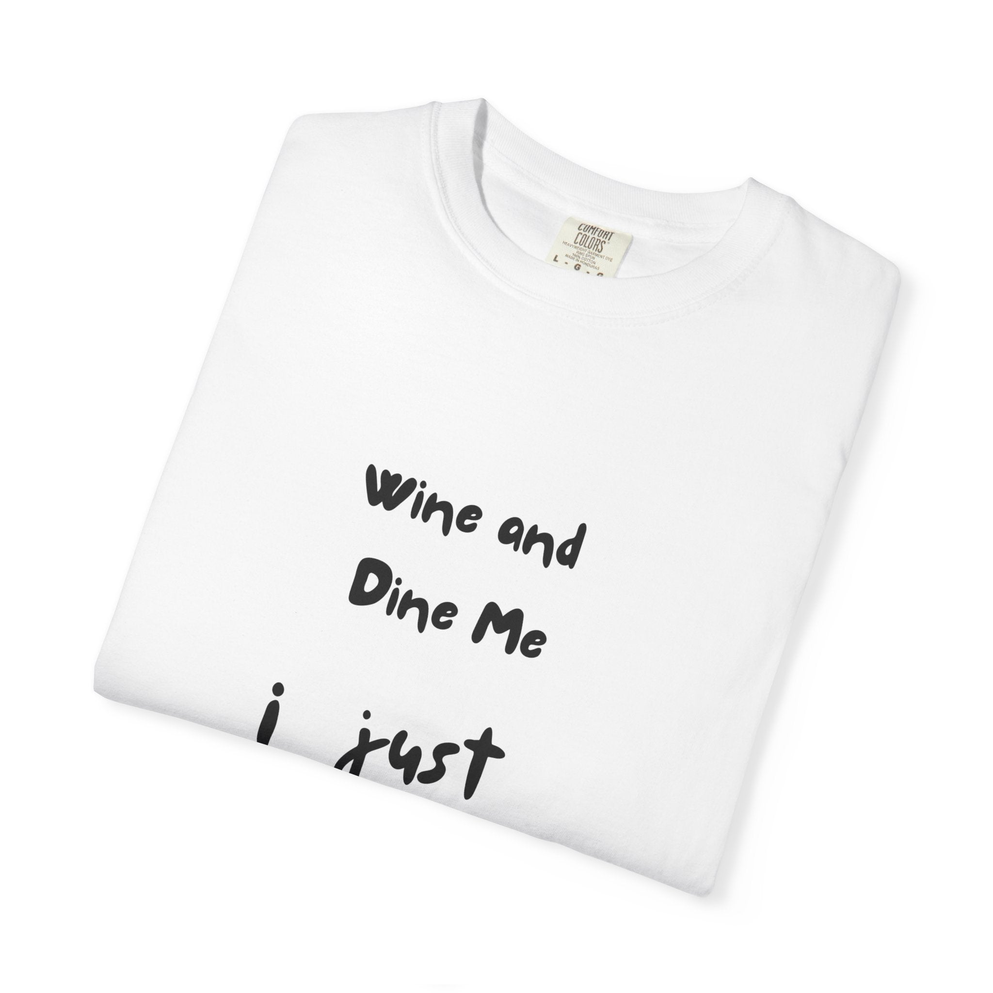 Wine & Dine Unisex T-Shirt: Casual Humor Tee for Parties, Gifts, or Everyday Wear – Fun Statement Shirt